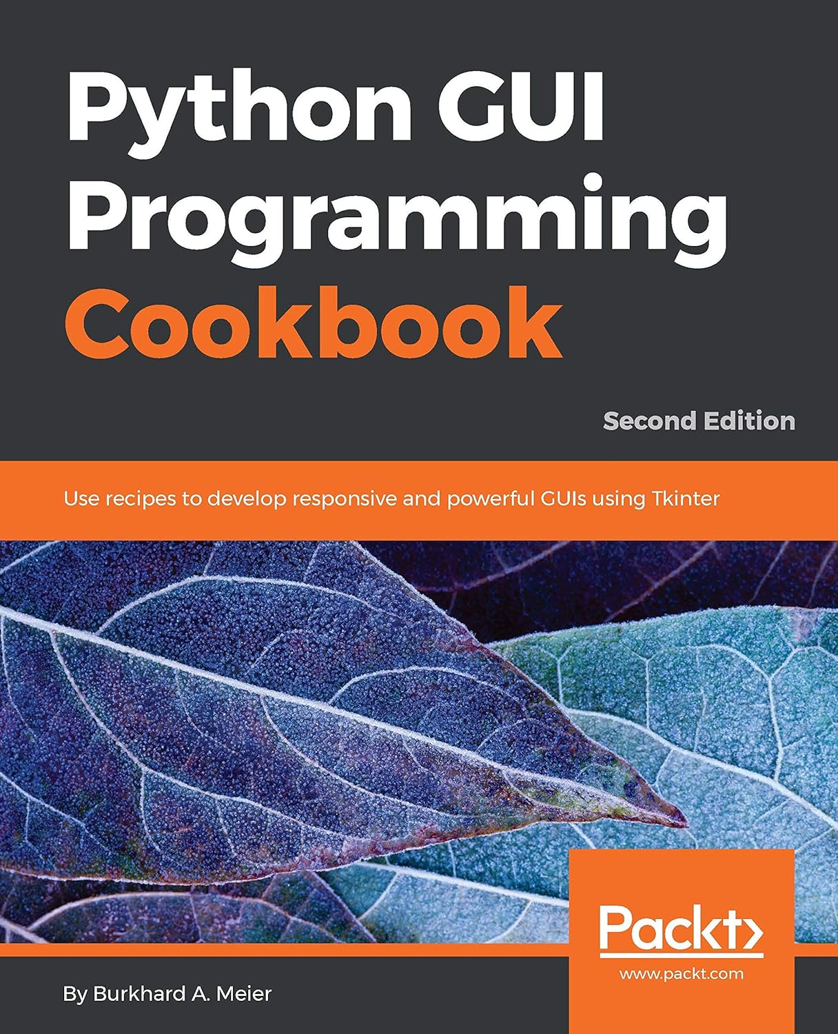 Python GUI Programming Cookbook: Use recipes to develop responsive and ...