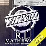 Misunderstood: Neighbor from Hell Chronicles, Book 1