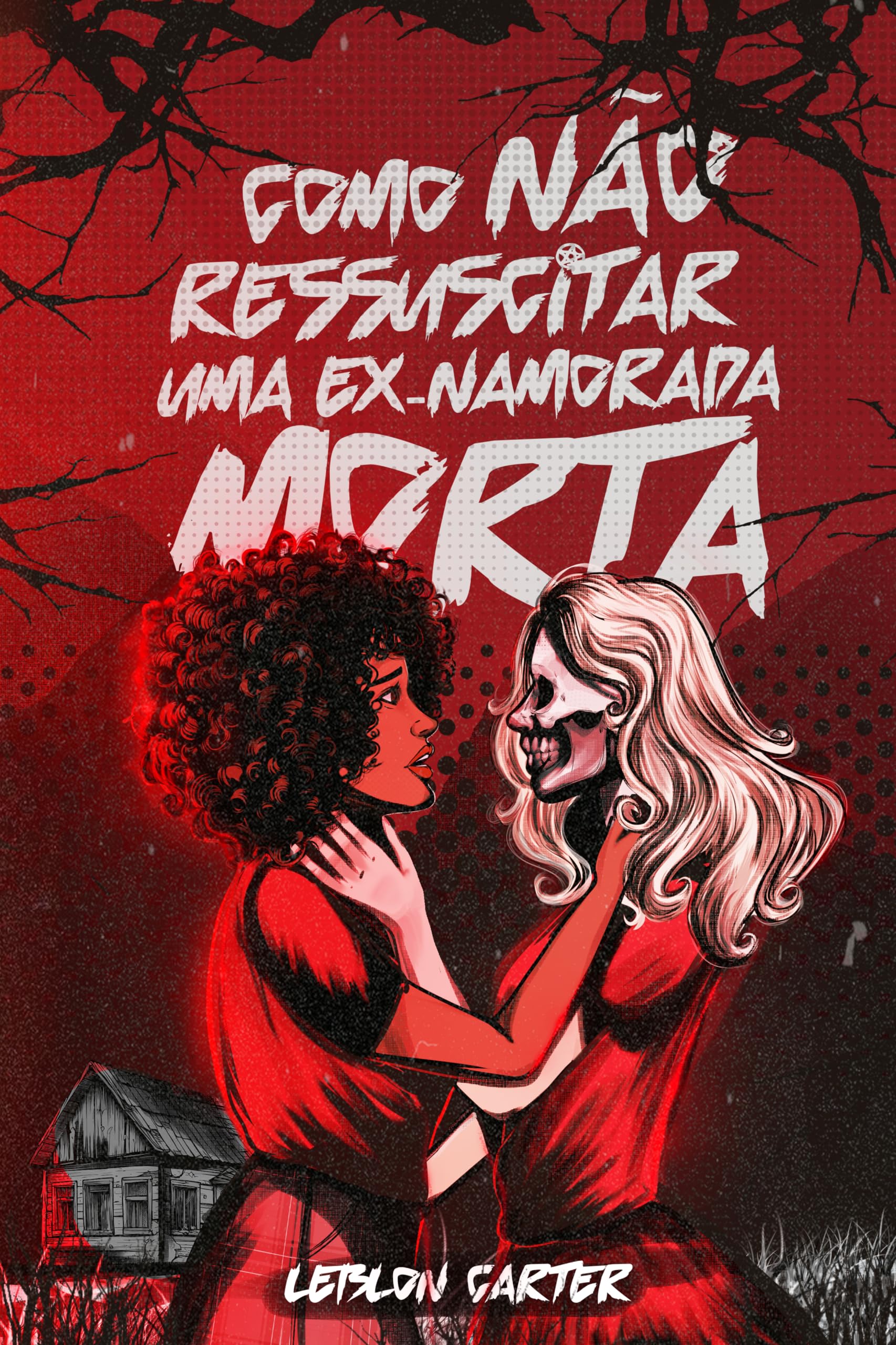 Como NÃO ressuscitar uma ex-namorada MORTA