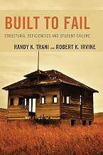Built to Fail: Structural Deficiencies and Student Failure