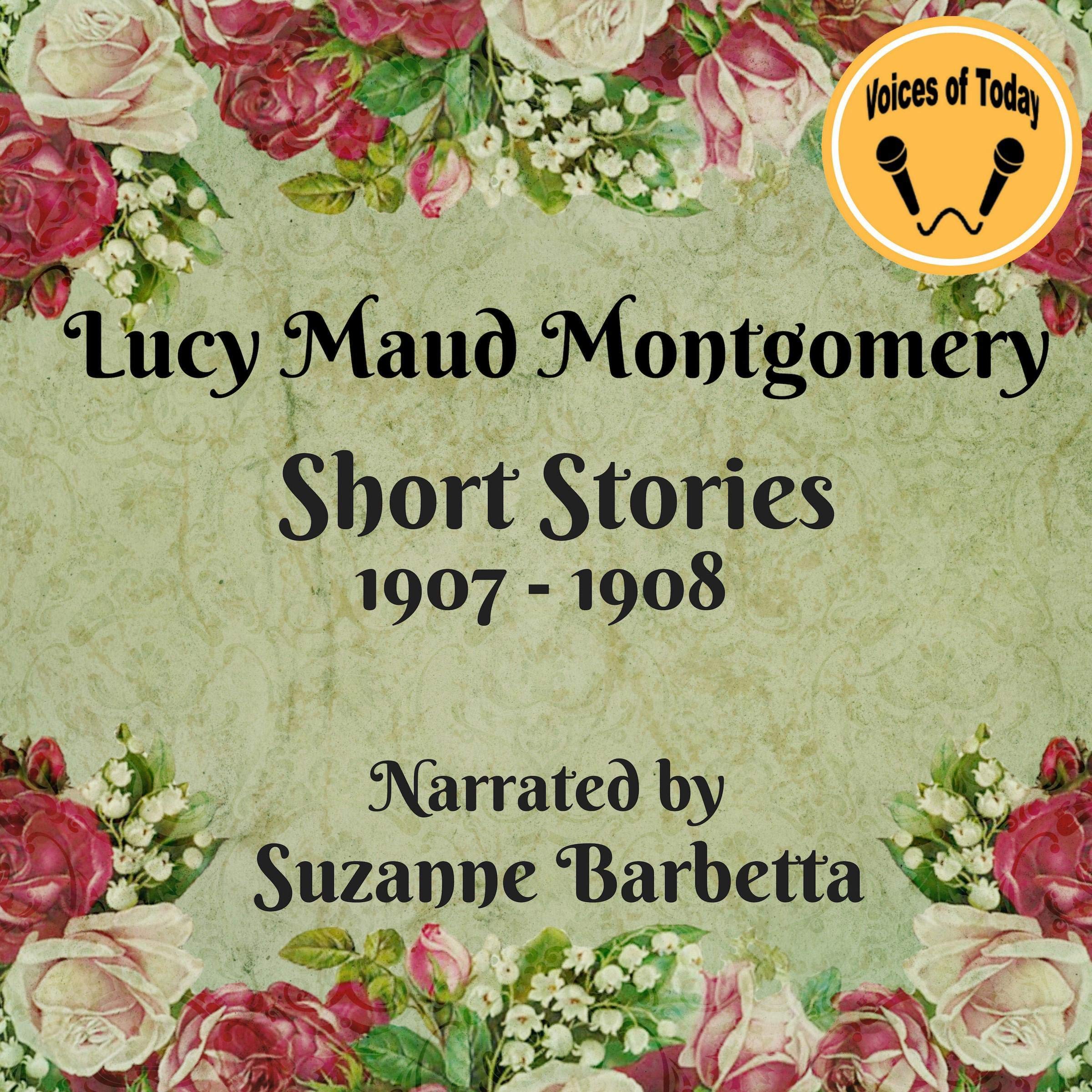 Lucy Maud Montgomery Short Stories 1907-1908
