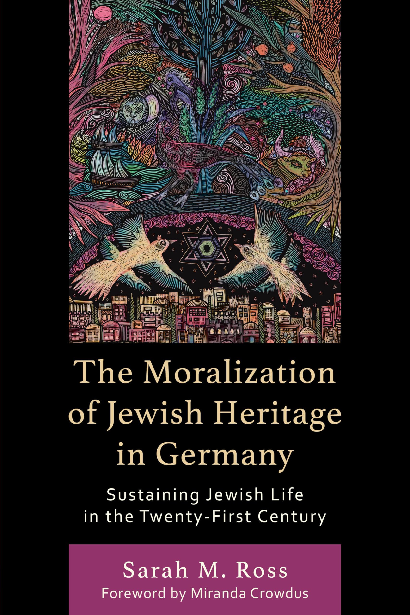 Moralization of Jewish Heritage in Germany : livre sur l'histoire juive du XXIe siècle