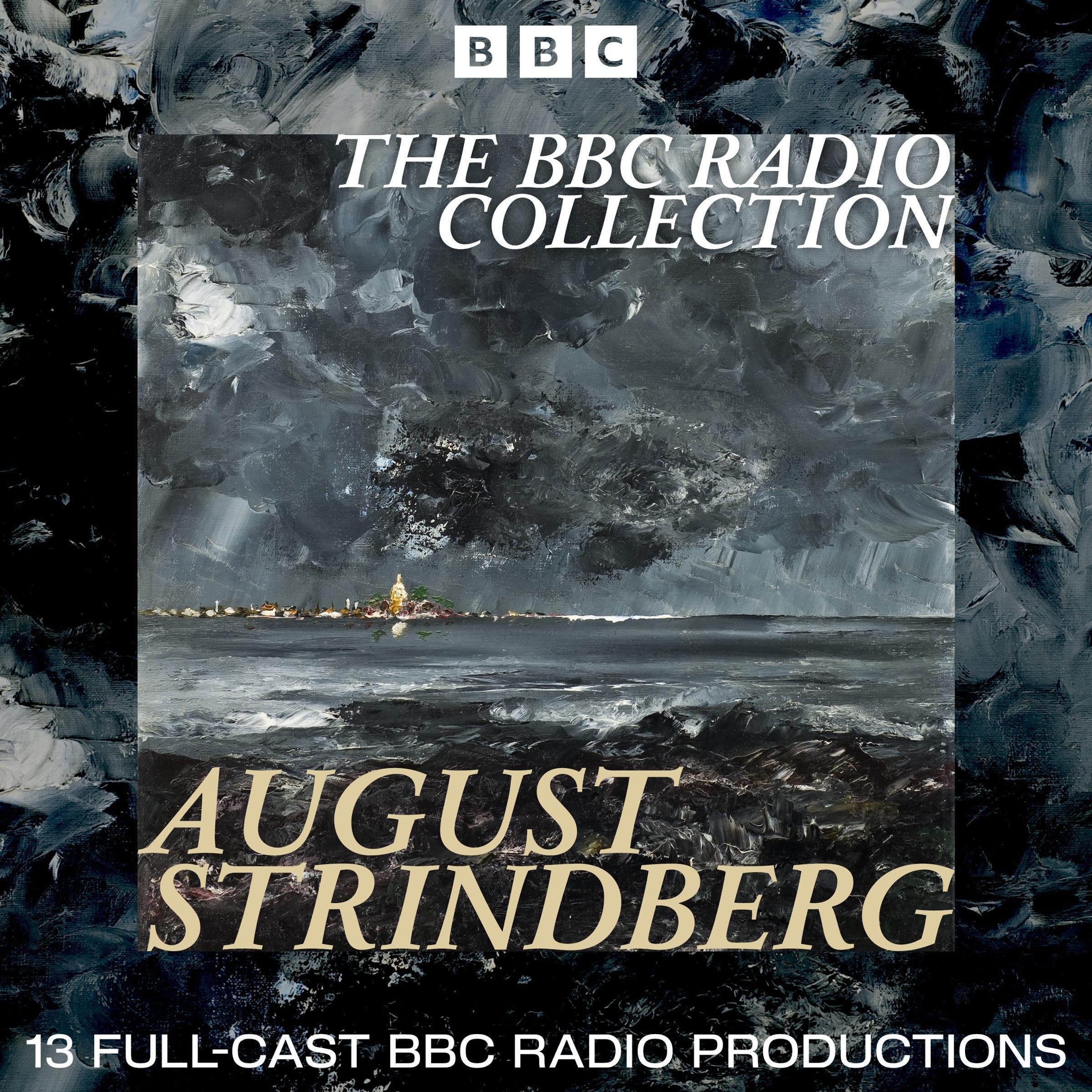 The August Strindberg BBC Radio Collection