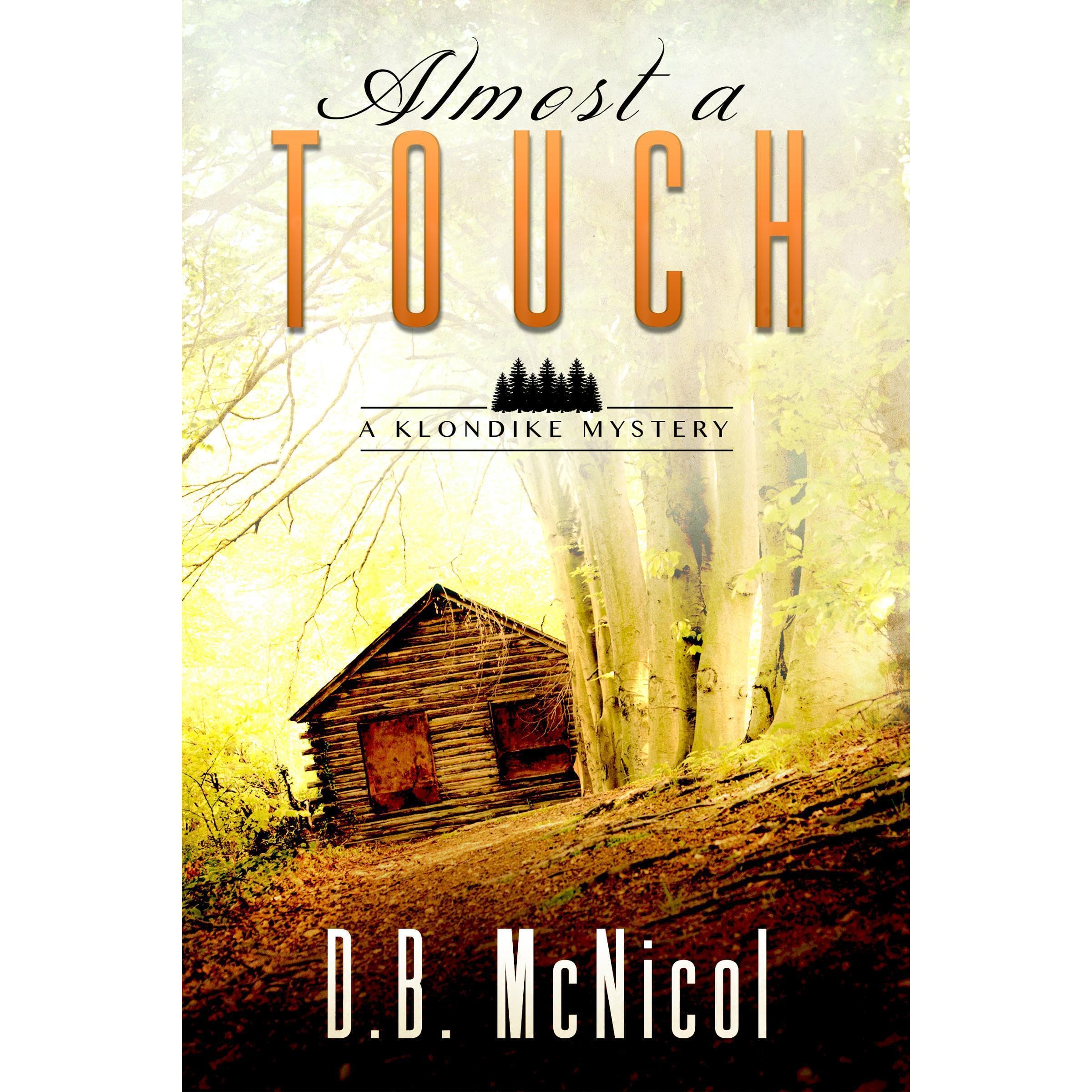 Almost a Touch: A Klondike PA Mystery