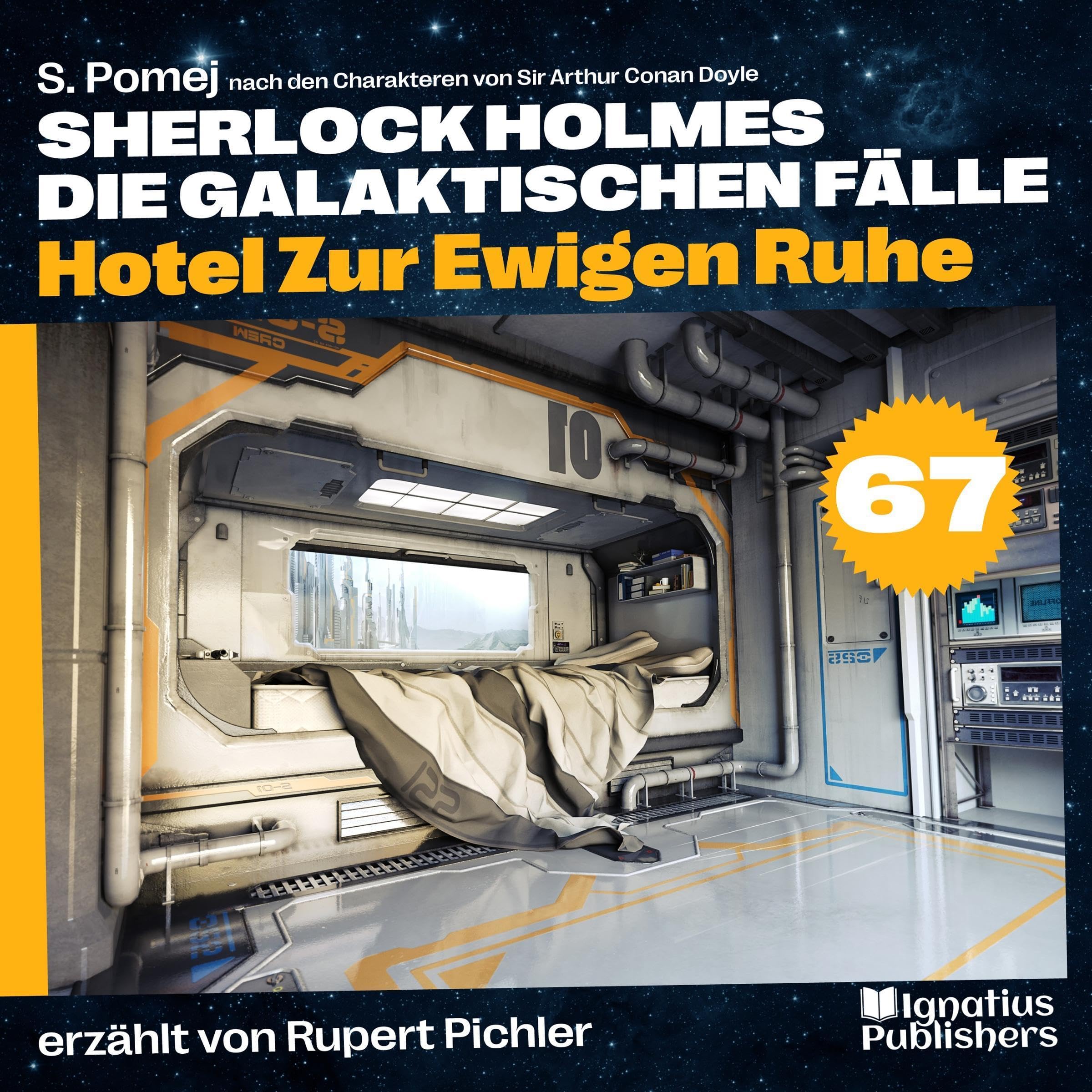 Cover art for Hotel Zur Ewigen Ruhe: Sherlock Holmes - Die galaktischen Fälle 67