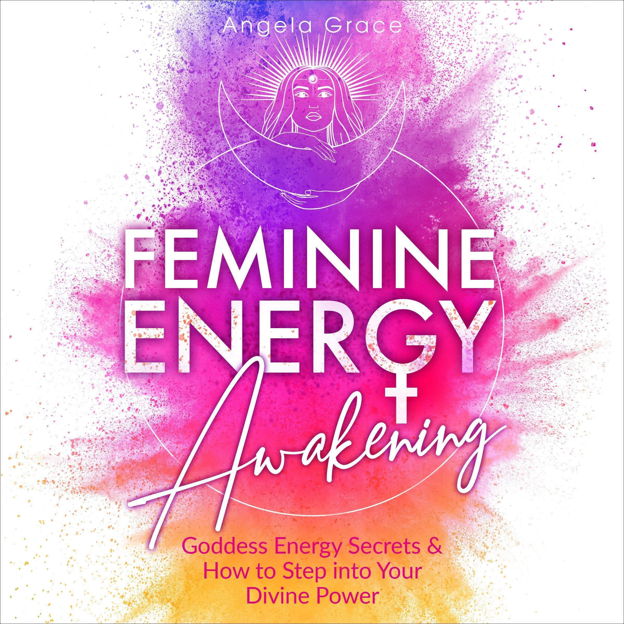 Feminine Energy Awakening