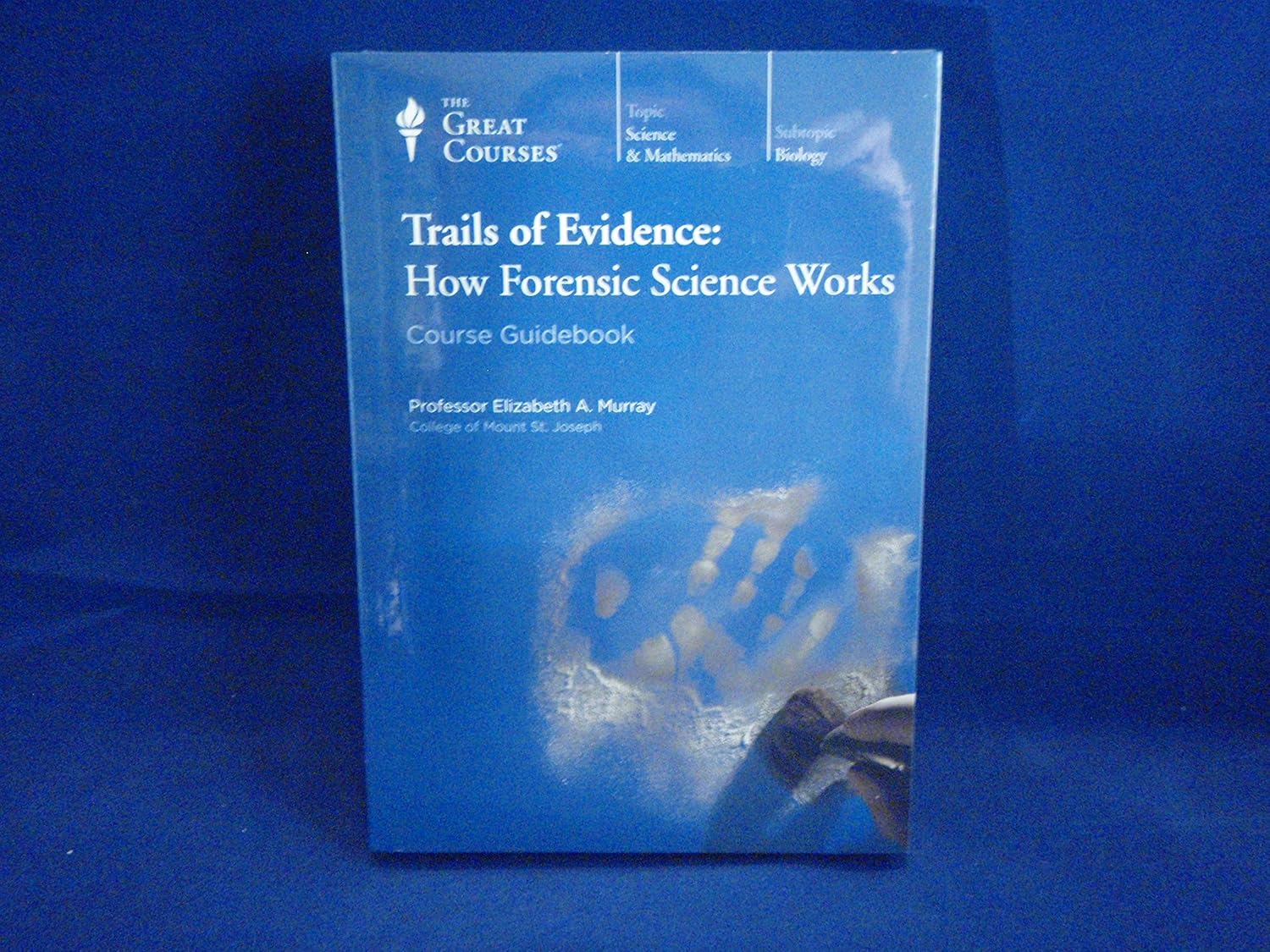 Trails of Evidence: How Forensic Science Works (Great Courses ...