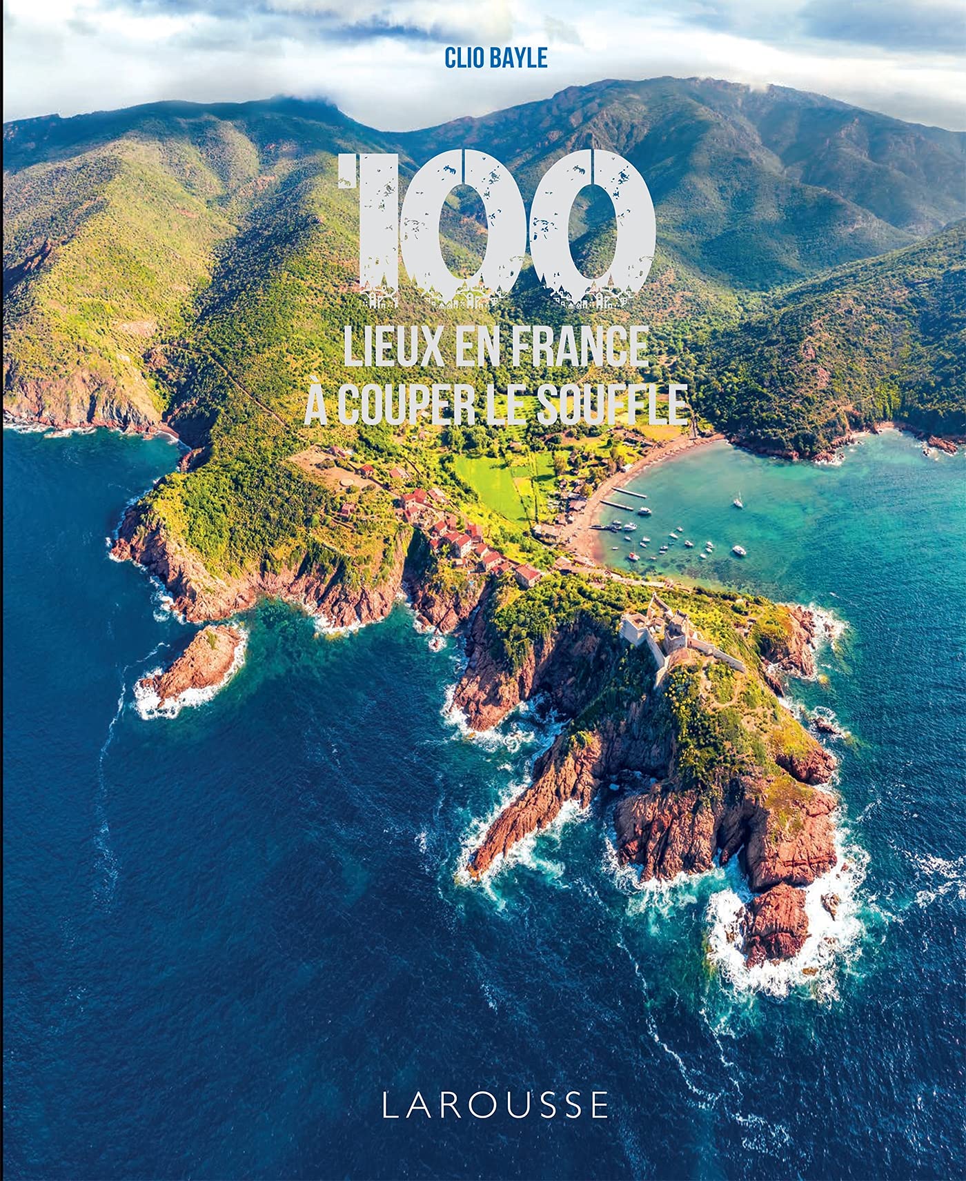 100 lieux de France pour s'émerveiller devant la beauté de notre patrimoine naturel