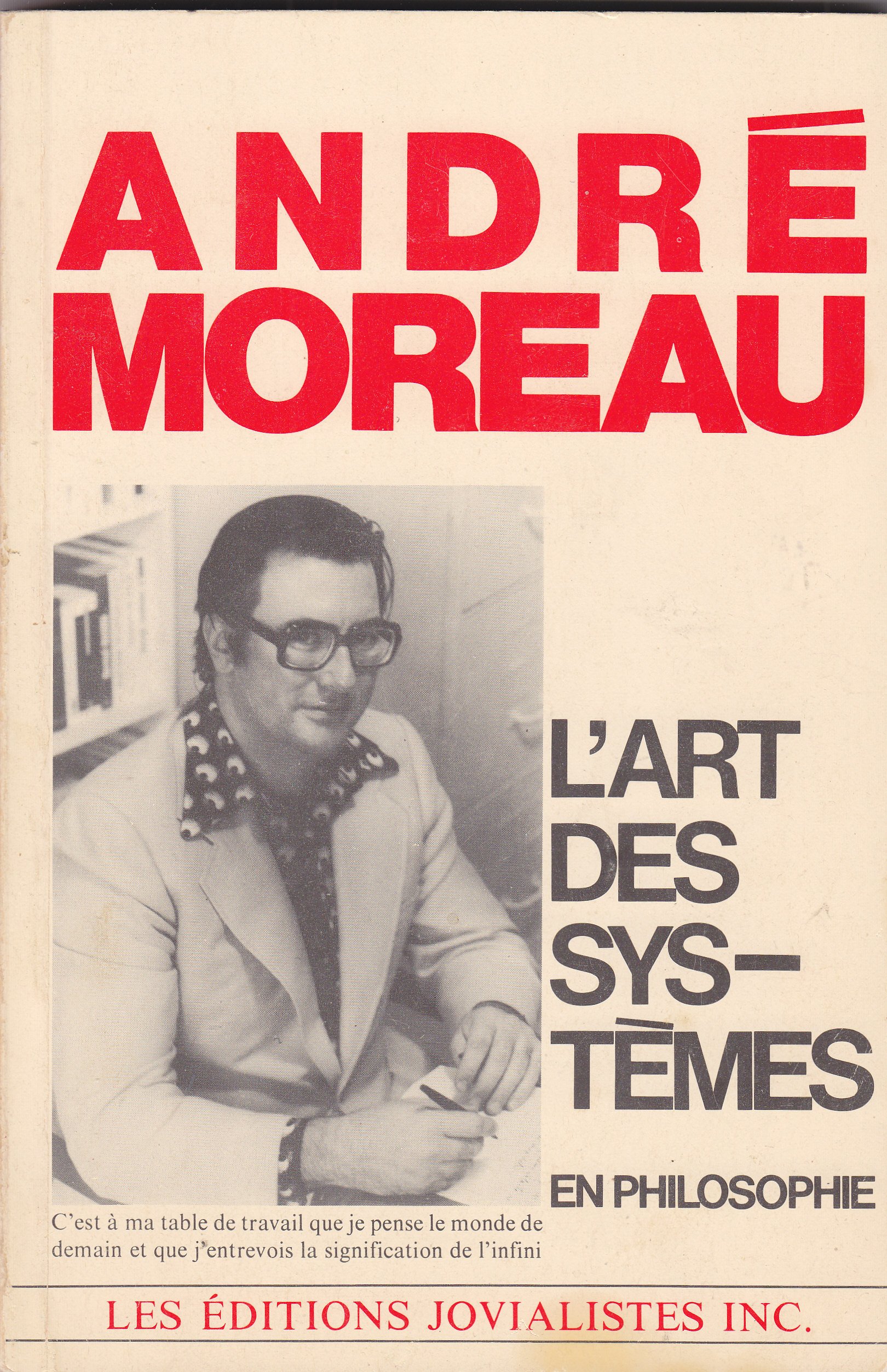 L'art Des Systèmes En Philosophie [Flexibound] Andre MOREAU and Jovialistes Inc