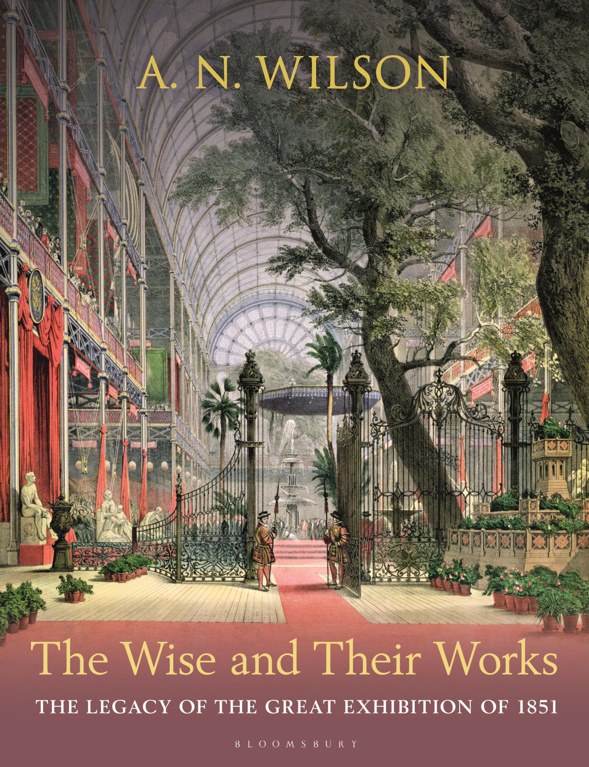 The Wise and Their Works: The Great Exhibition of 1851