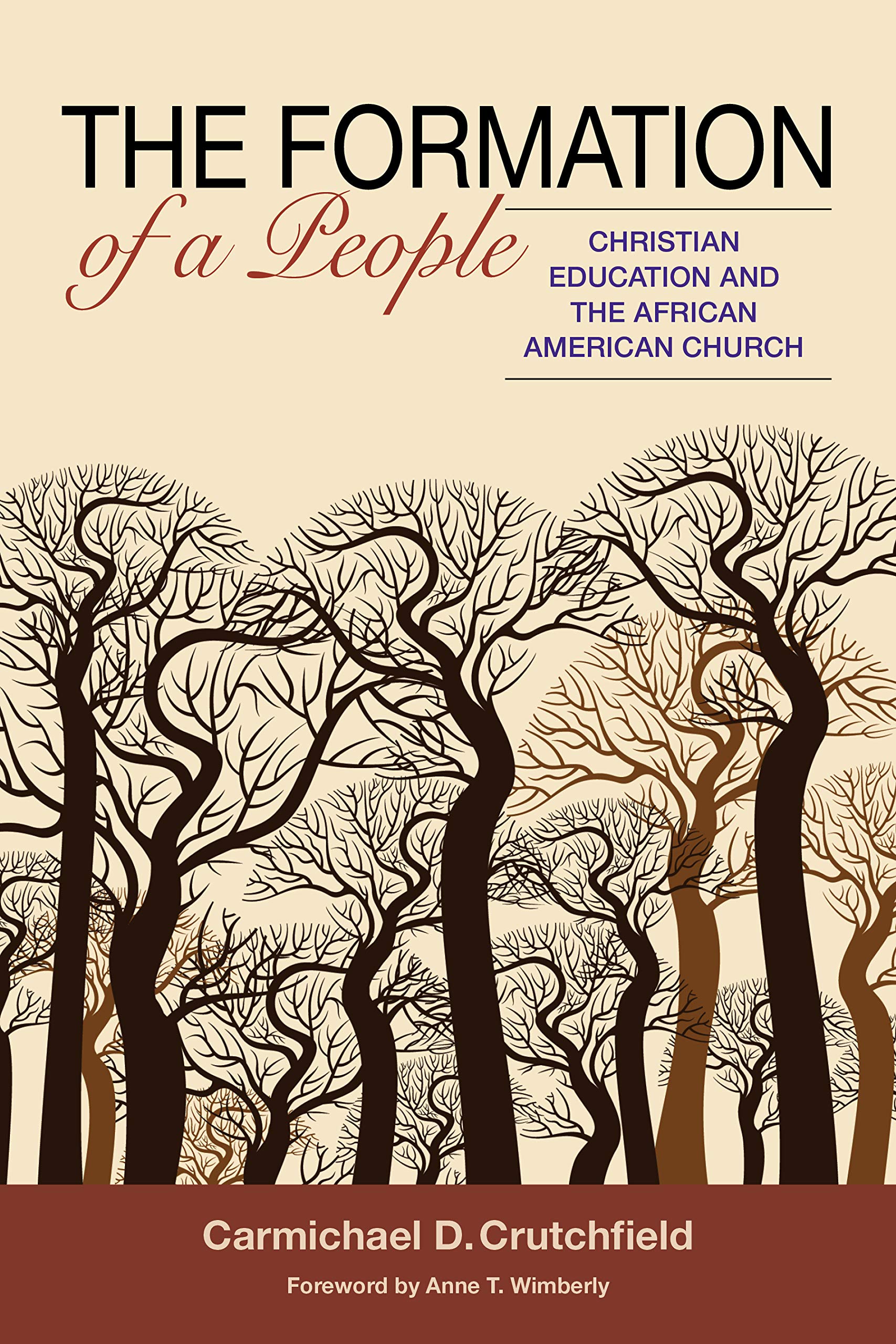 The Formation of a People: Christian Education and the African American Church