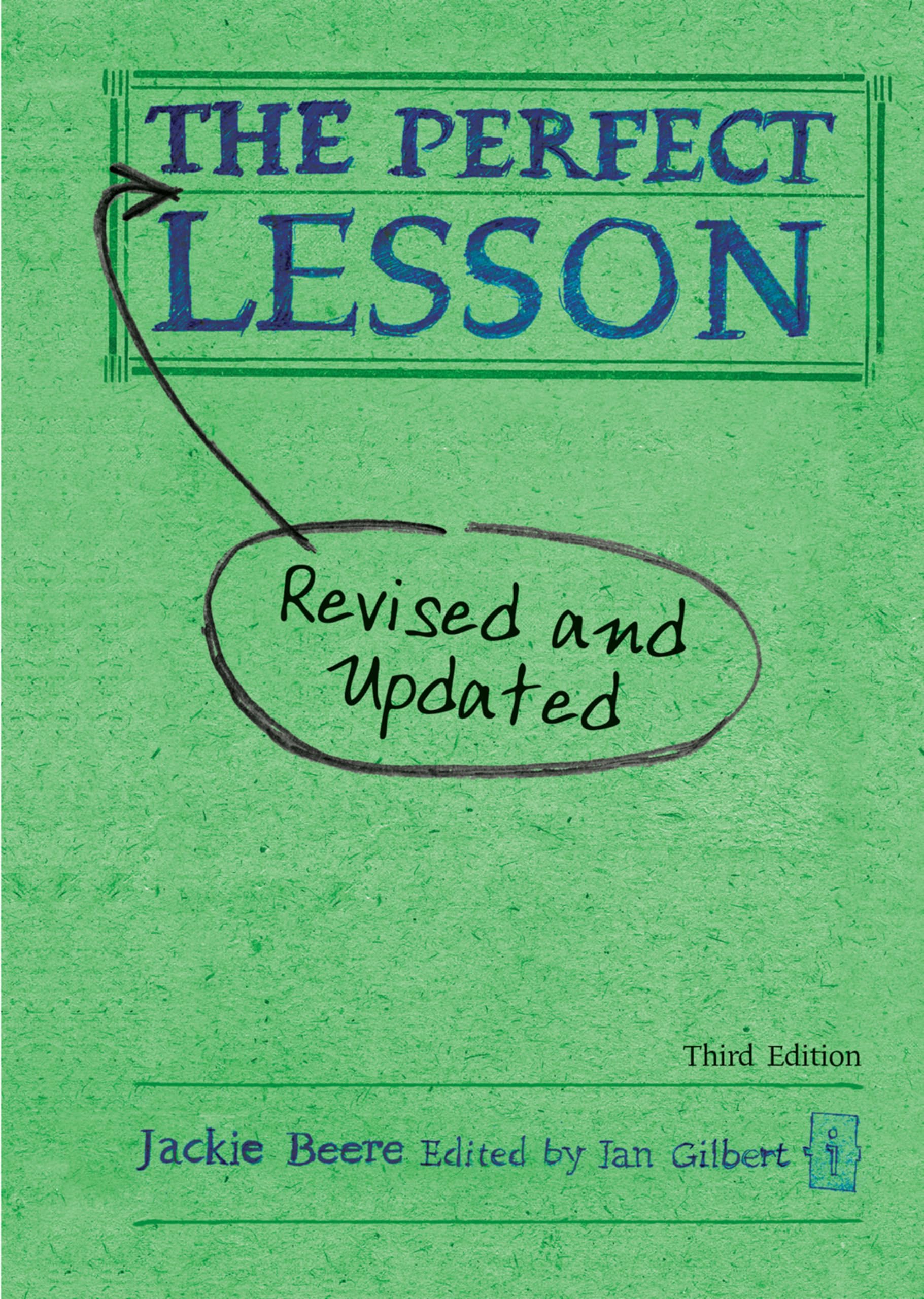 The Perfect Lesson - Third Edition: Revised and updated... - Jackie Beere