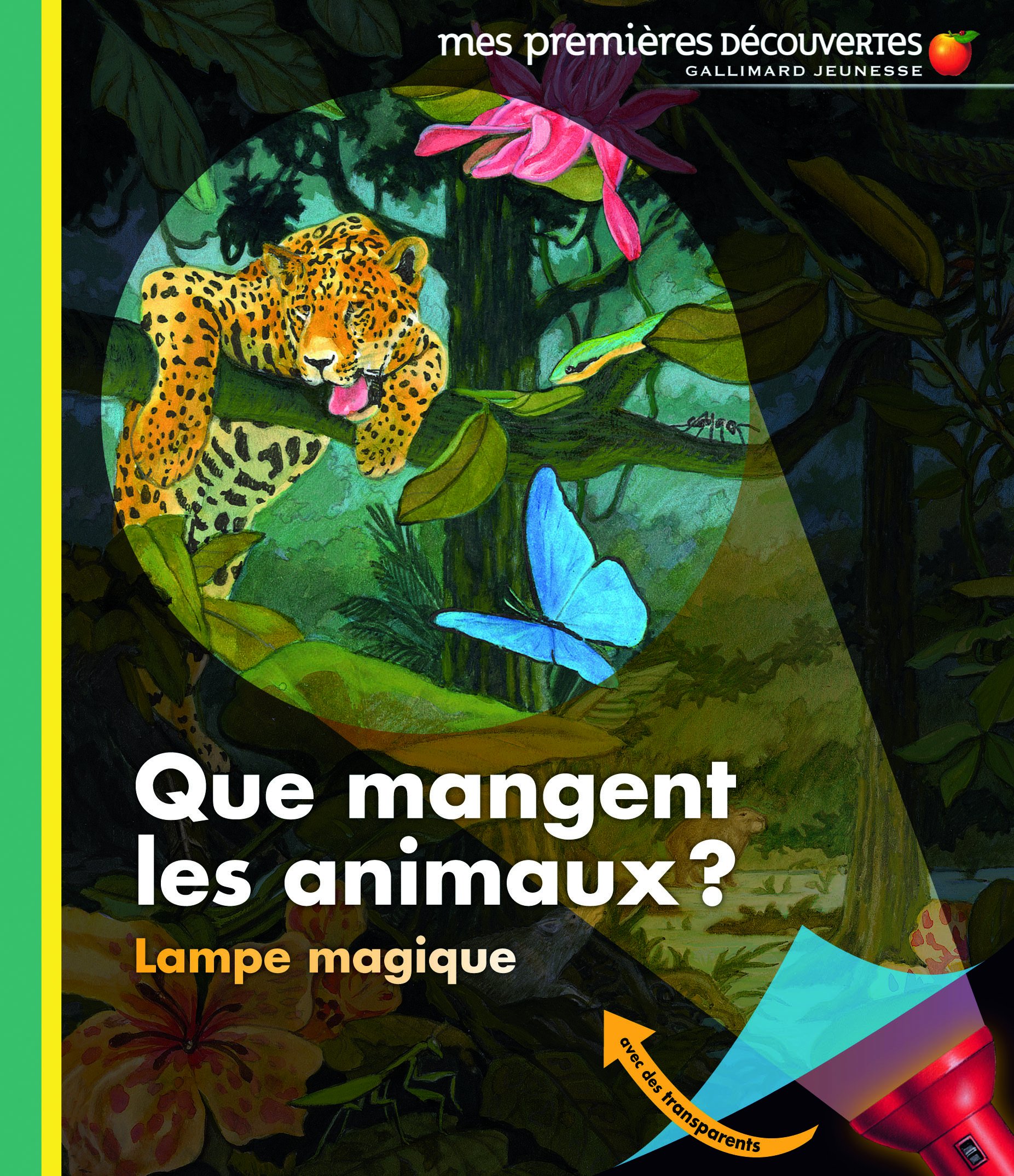 Que mangent les animaux ? : Avec une lampe magique