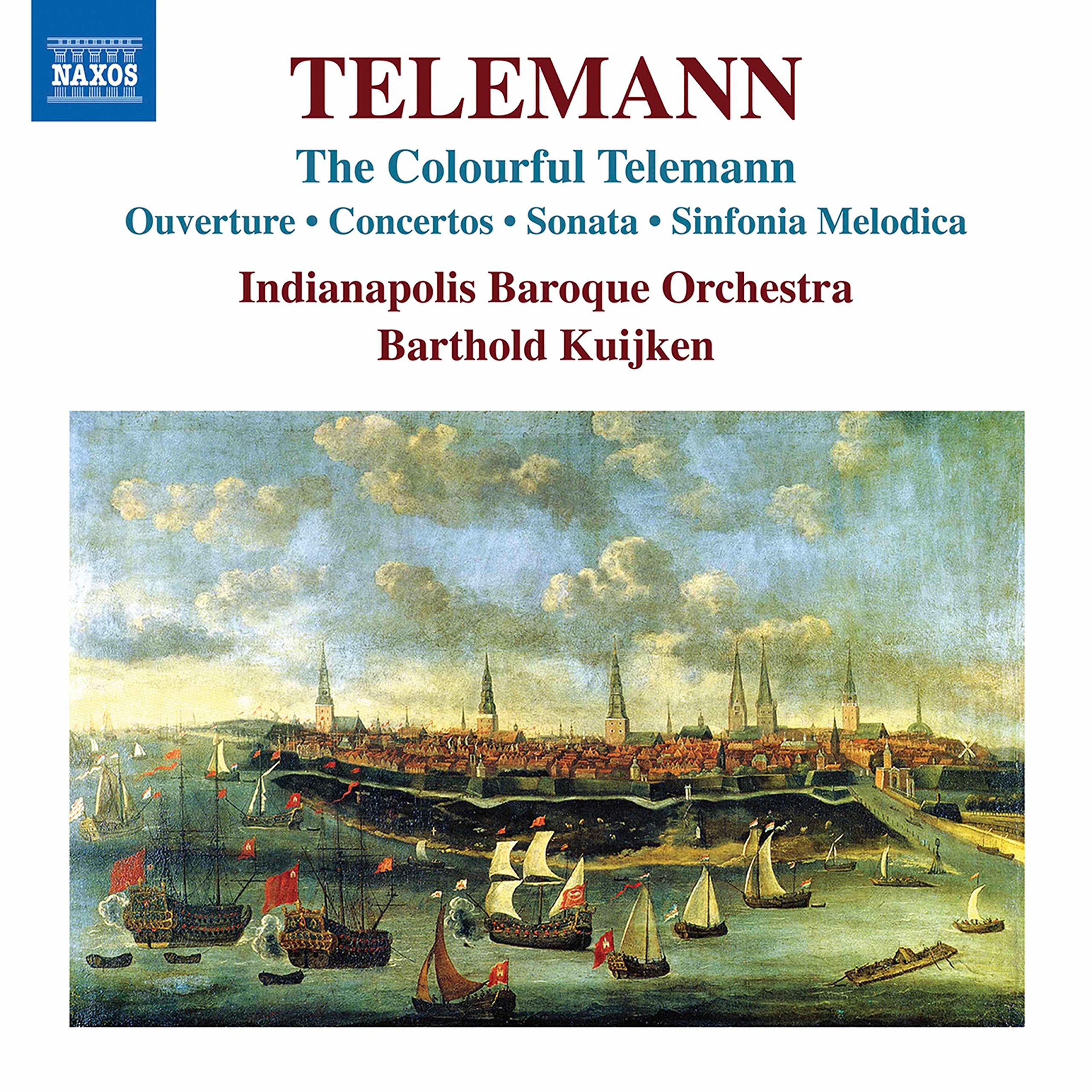Georg Philipp Telemann: The Colourful Telemann - Ouverture, Concertos, Sonata, Sinfonica Melodica