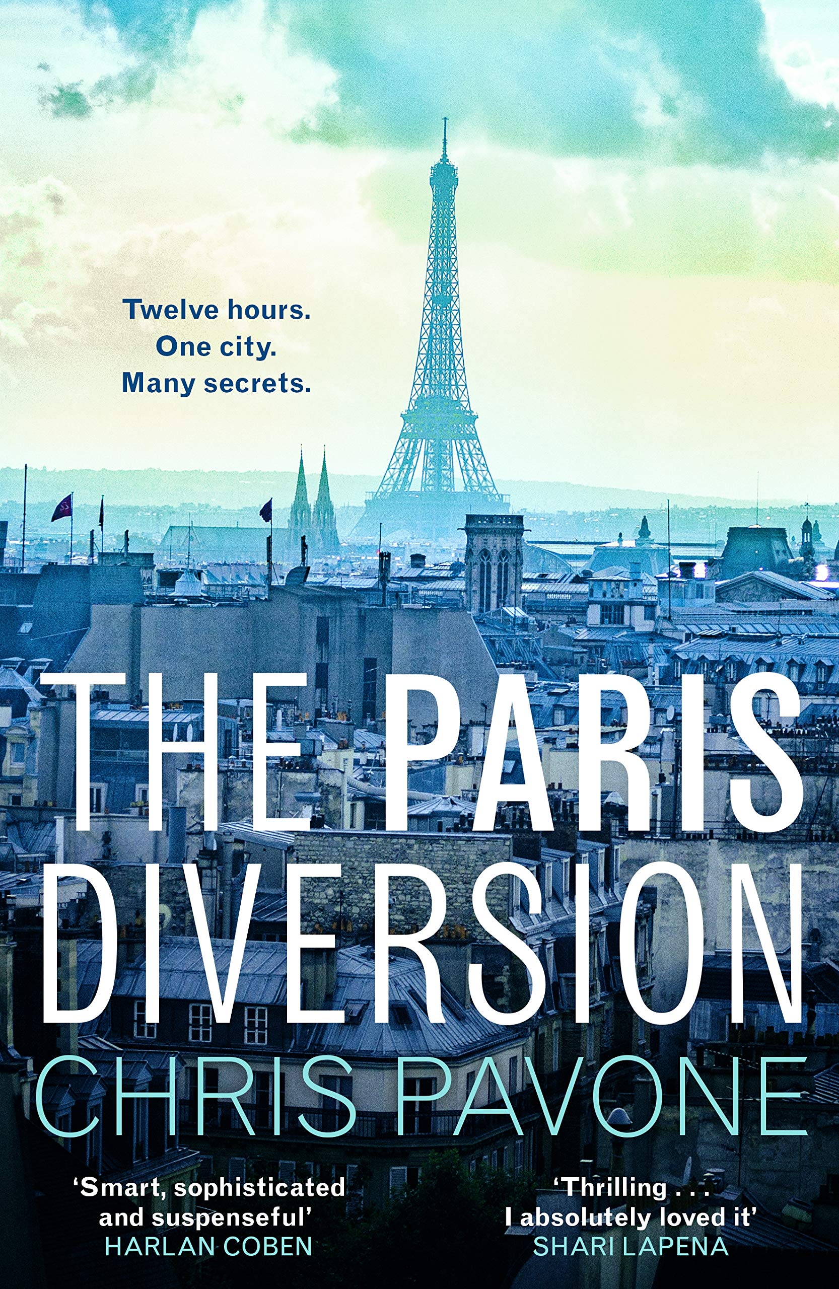 Paris Diversion ‘Thrilling.’ SHARI LAPENA by Chris Pavone (Paperback Book)