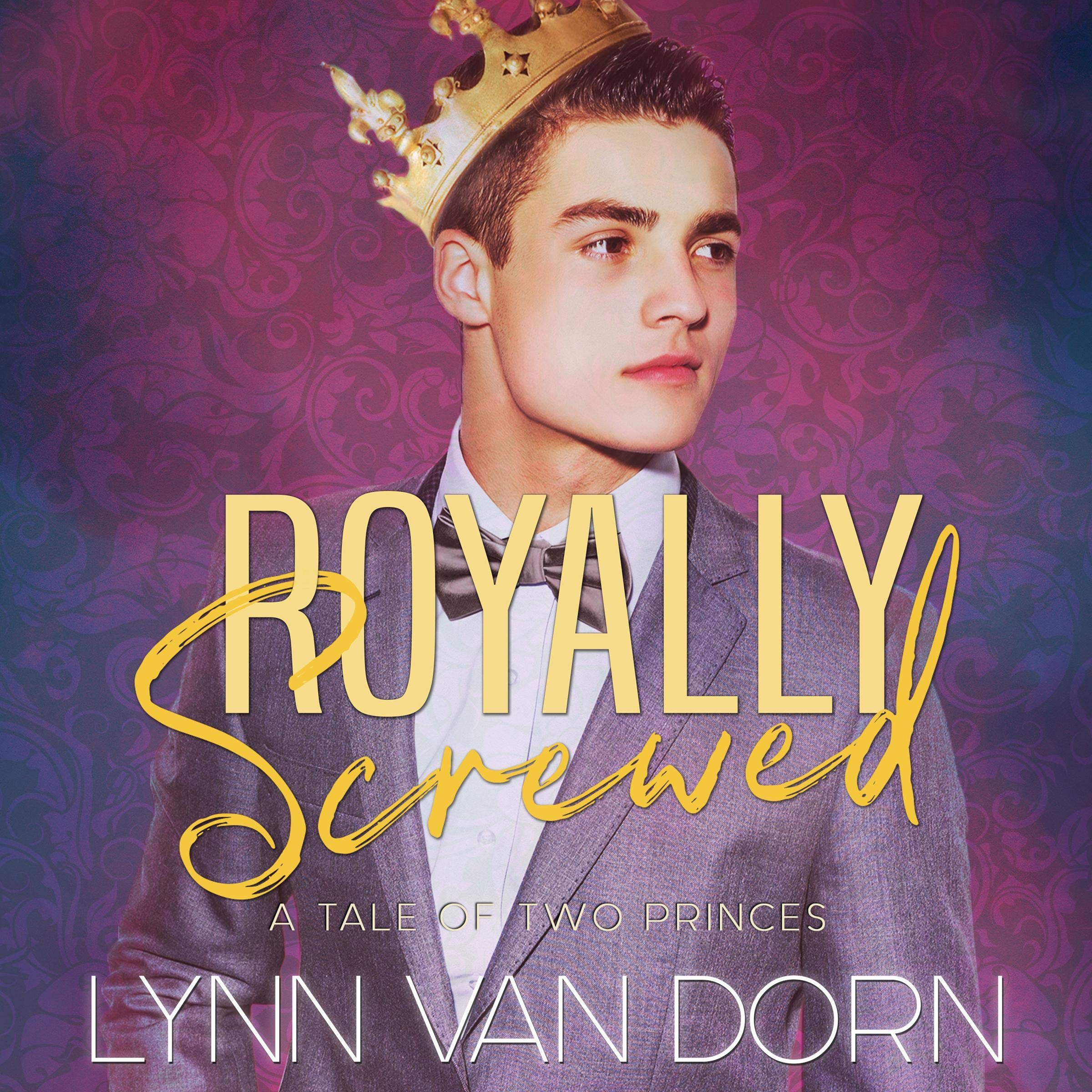 Royally Screwed: A Tale of Two Princes