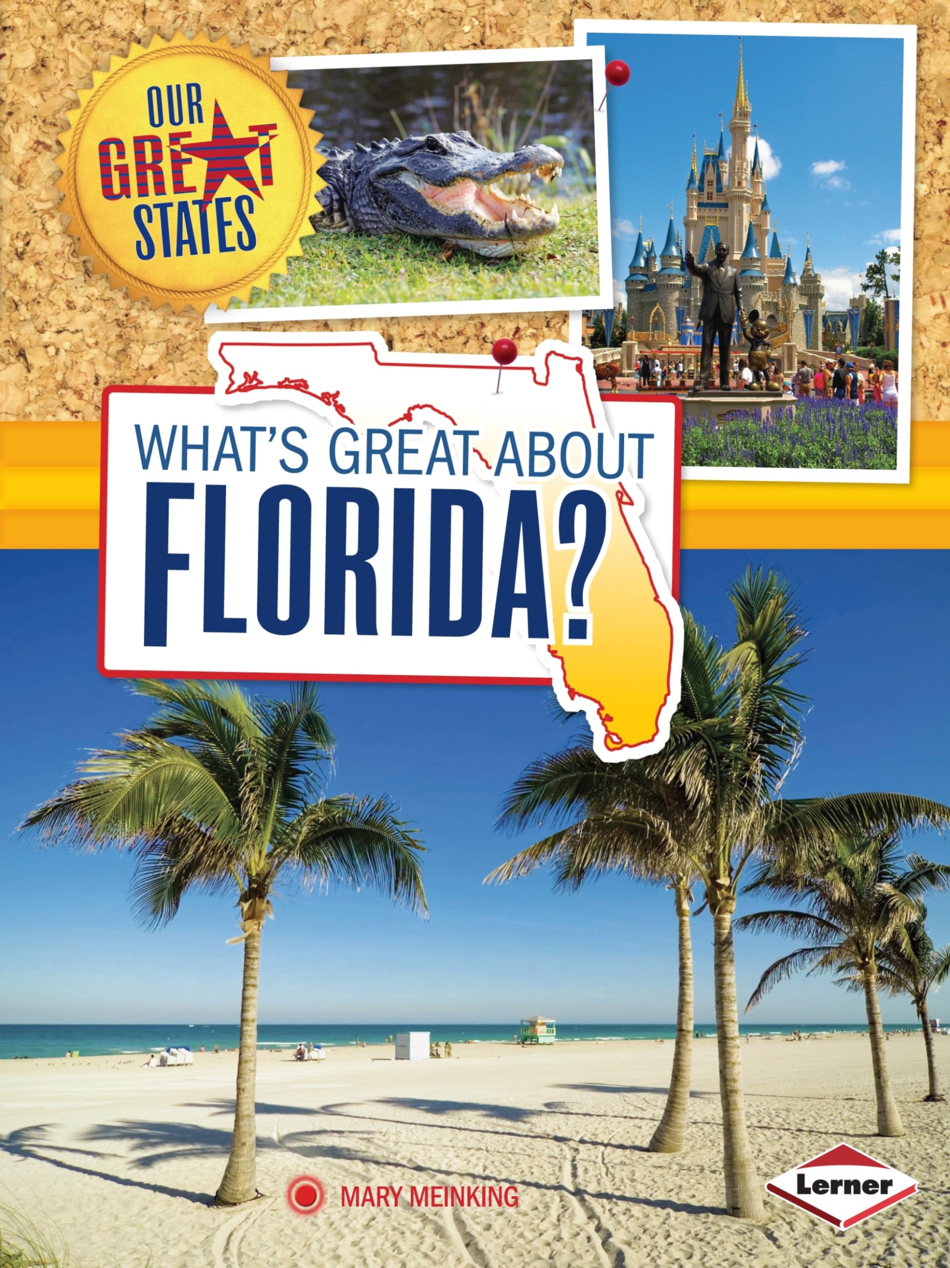 What's Great about Florida? (Our Great States)