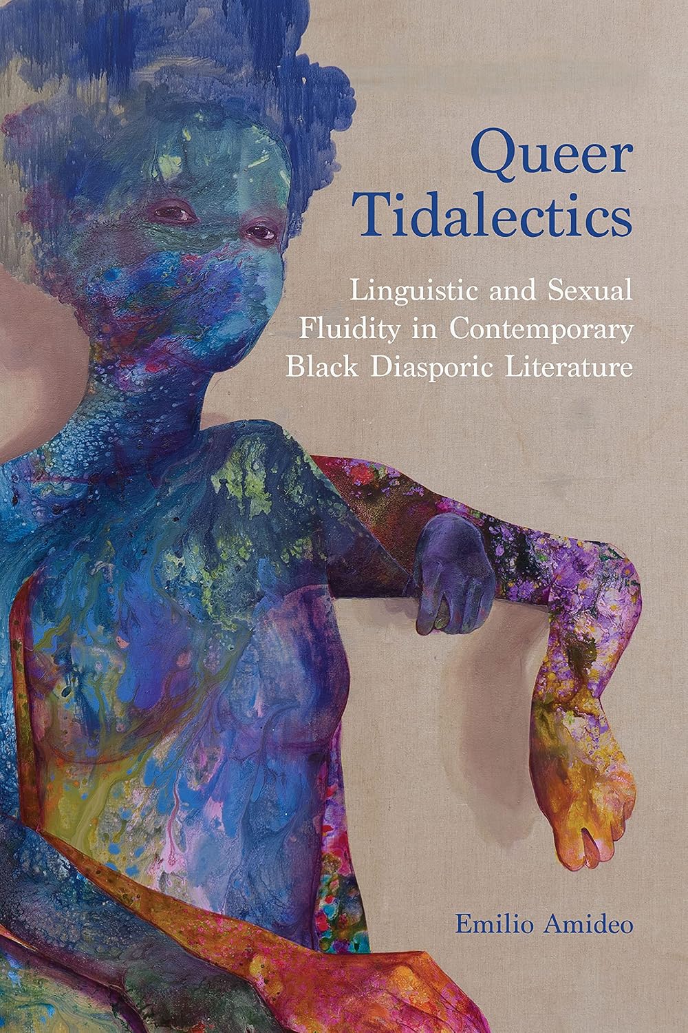 Queer Tidalectics: Linguistic and Sexual Fluidity in Contemporary Black Diasporic Literature (Critical Insurgencies)