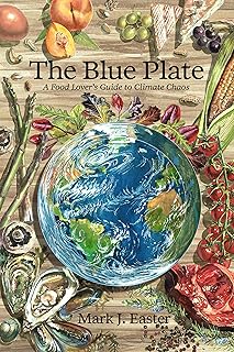The Blue Plate: A Food Lover's Guide to Climate Chaos