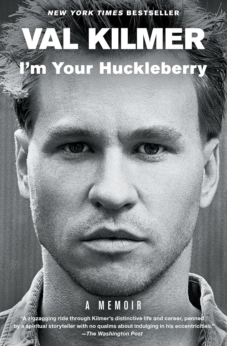 I'm Your Huckleberry: A Memoir