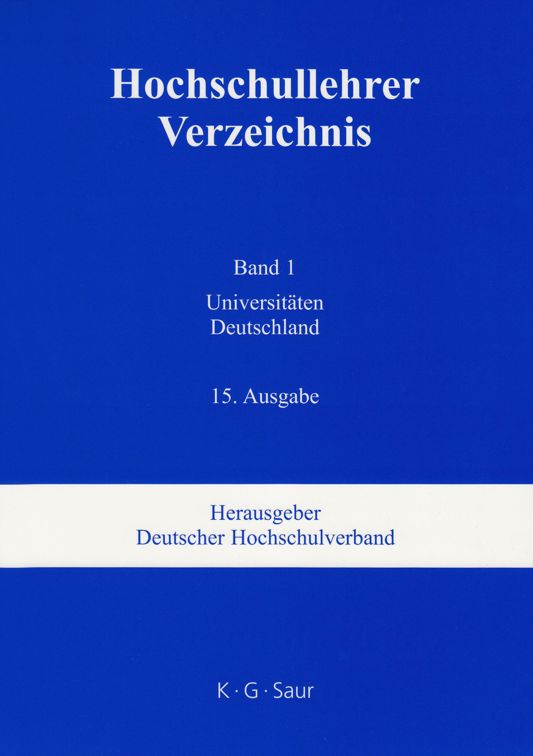 Hochschullehrer Verzeichnis / Hochschullehrer Verzeichnis 2007: Universitäten Deutschland