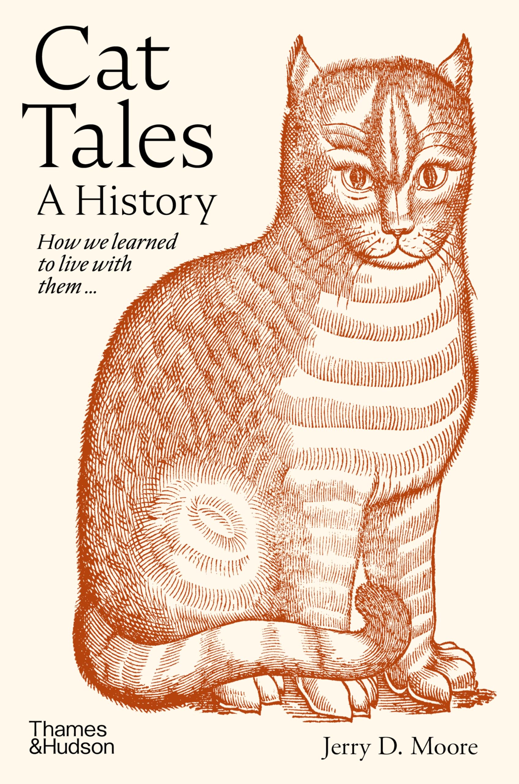 Cat Tales A History by Jerry Moore (Hardback Book)