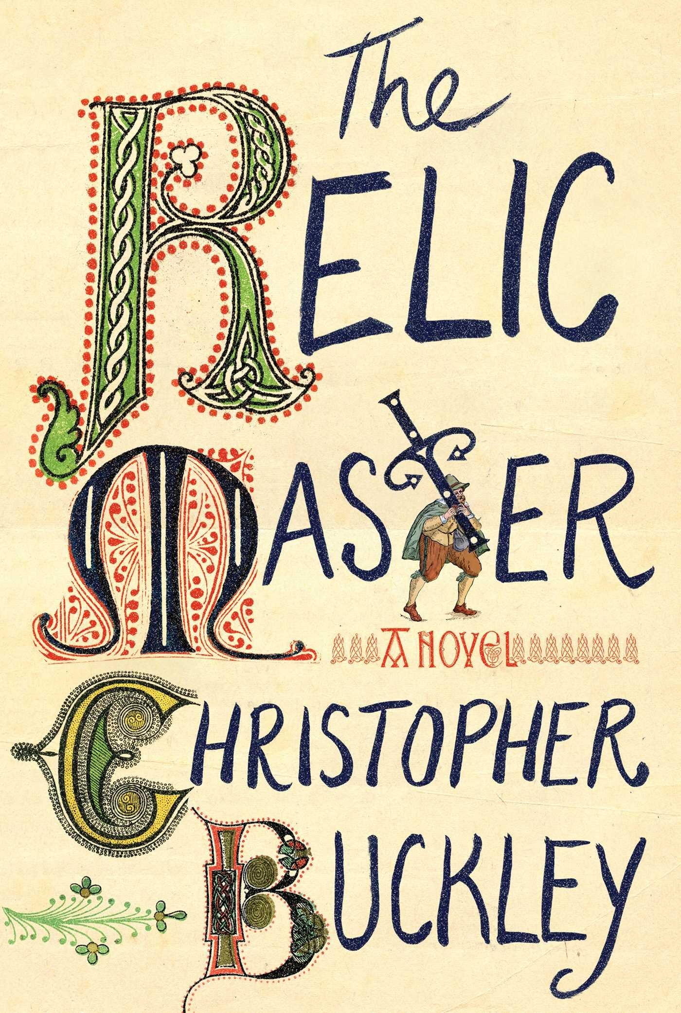 The Relic Master: A Novel: Buckley, Christopher: 9781501125751: Amazon ...