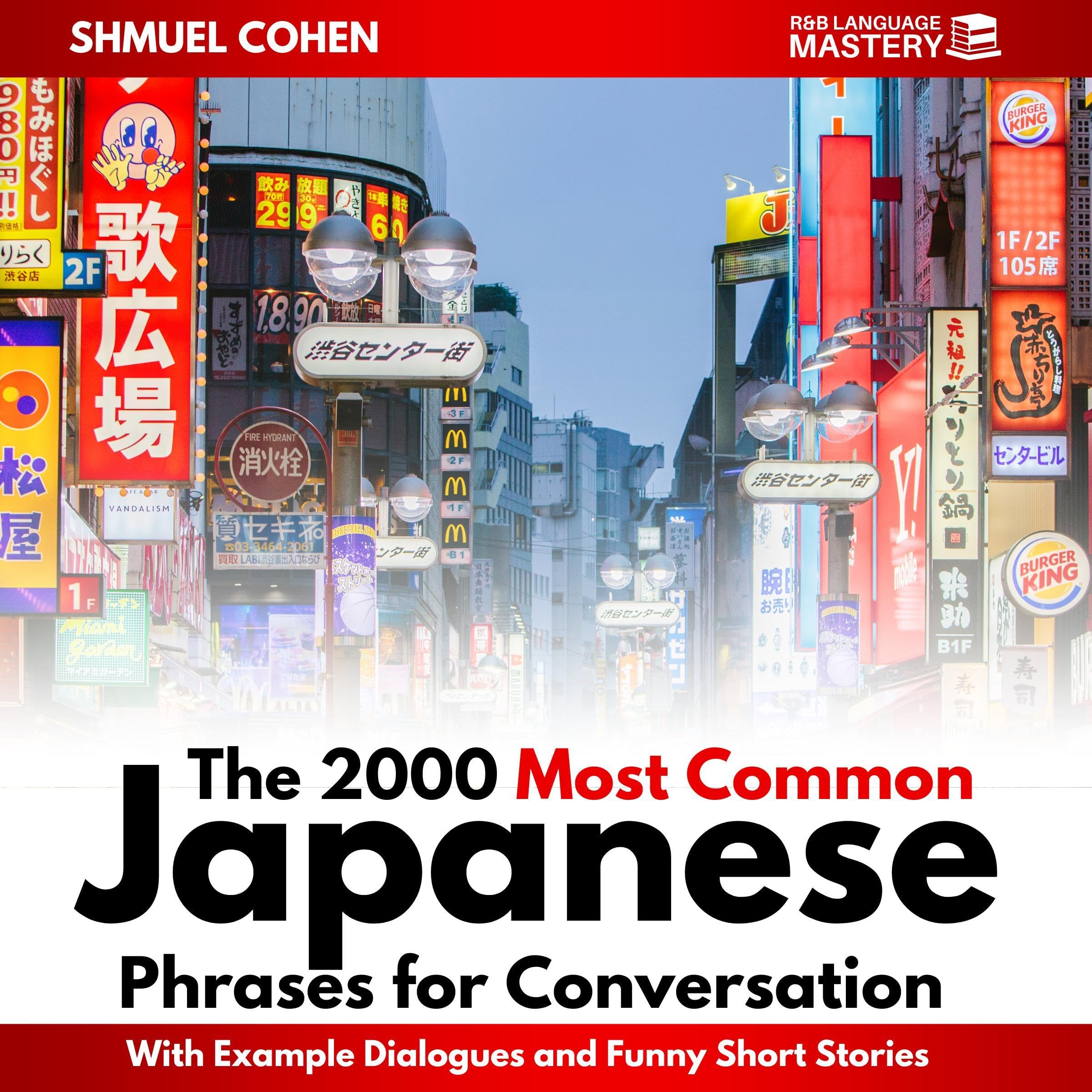 The 2000 Most Common Japanese Phrases for Conversation with Example Dialogues & Funny Short Stories