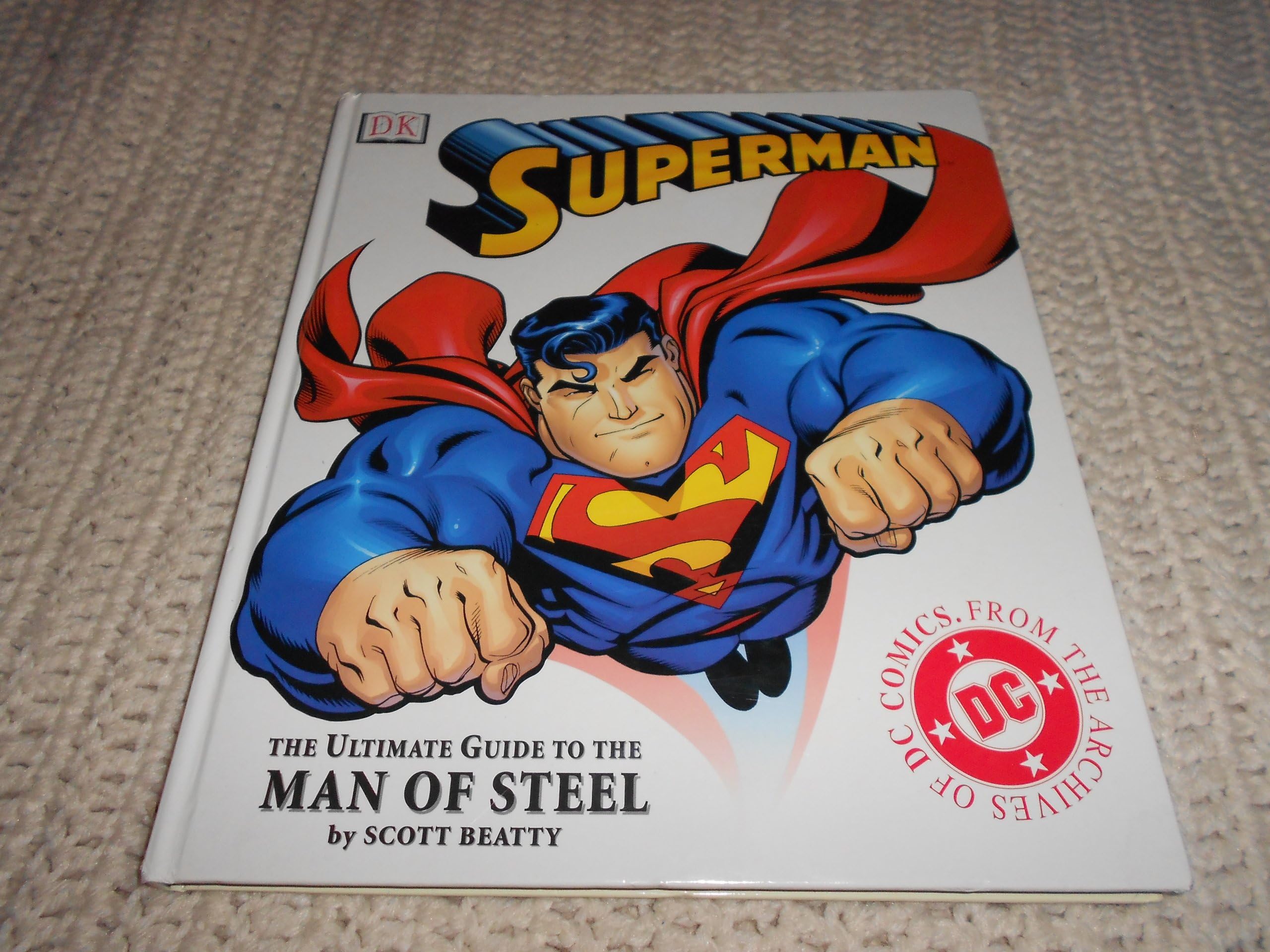 Superman: The Ultimate Guide to the Man of Steel
