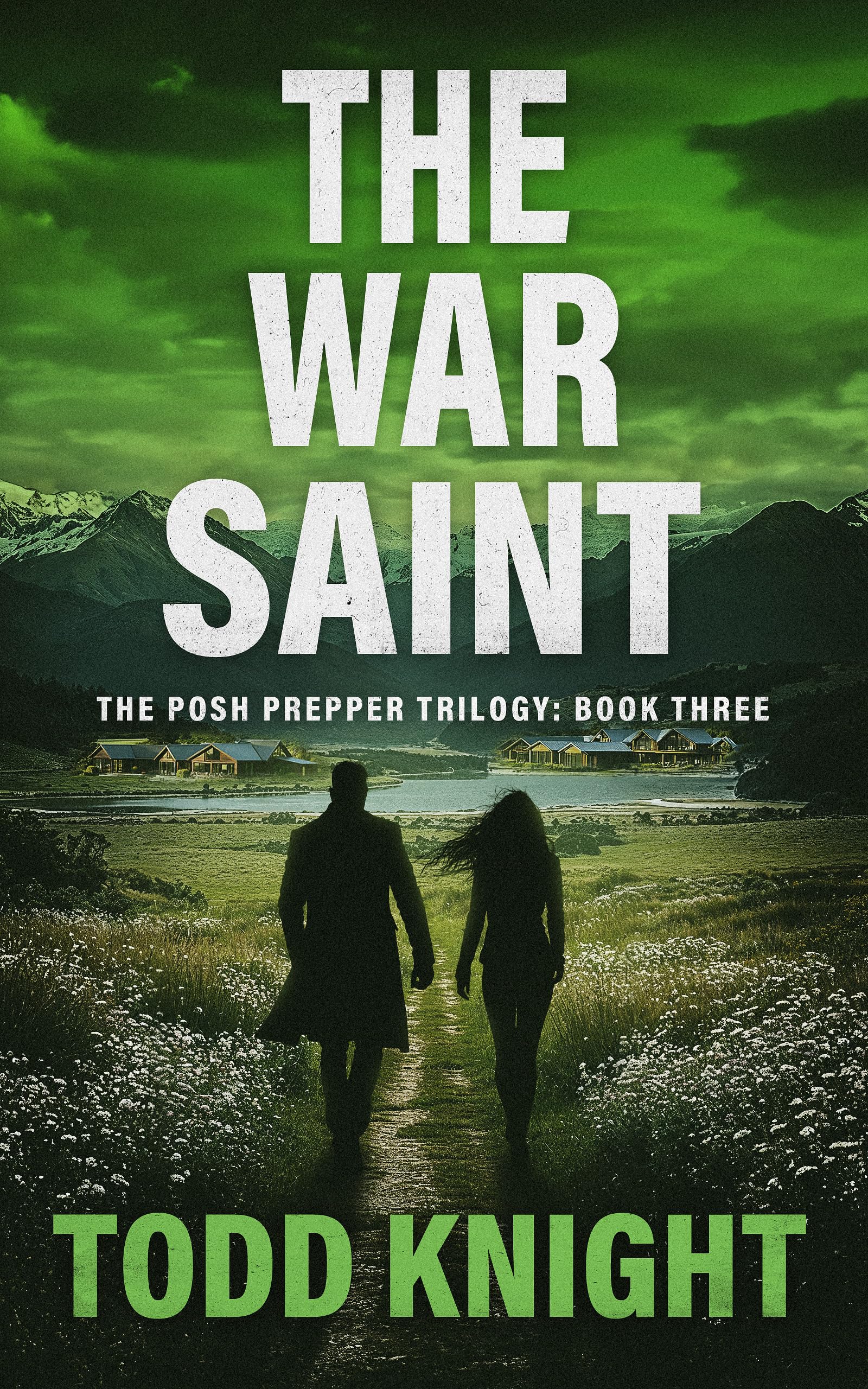 The War Saint: A Post-Apocalyptic Survival Thriller (The Posh Prepper Trilogy, Book 3)
