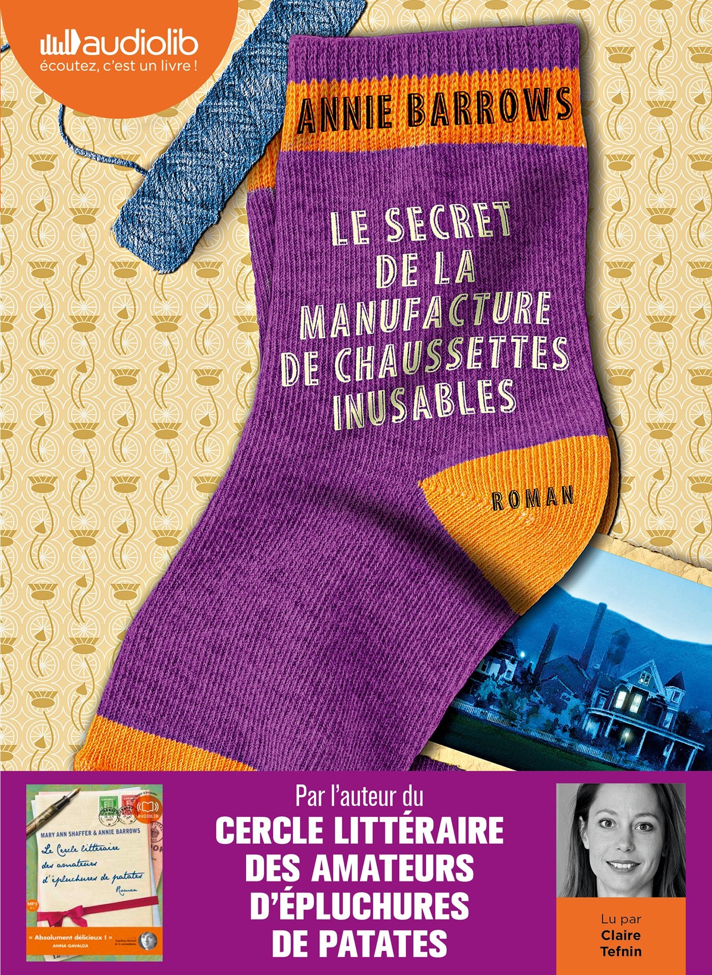Le Secret de la manufacture de chaussettes inusables: Livre audio 2 CD MP3 Barrows, Annie; Tefnin, Claire; Azoulay, Aline; Dusoulier, Patrick and Haas, Dominique