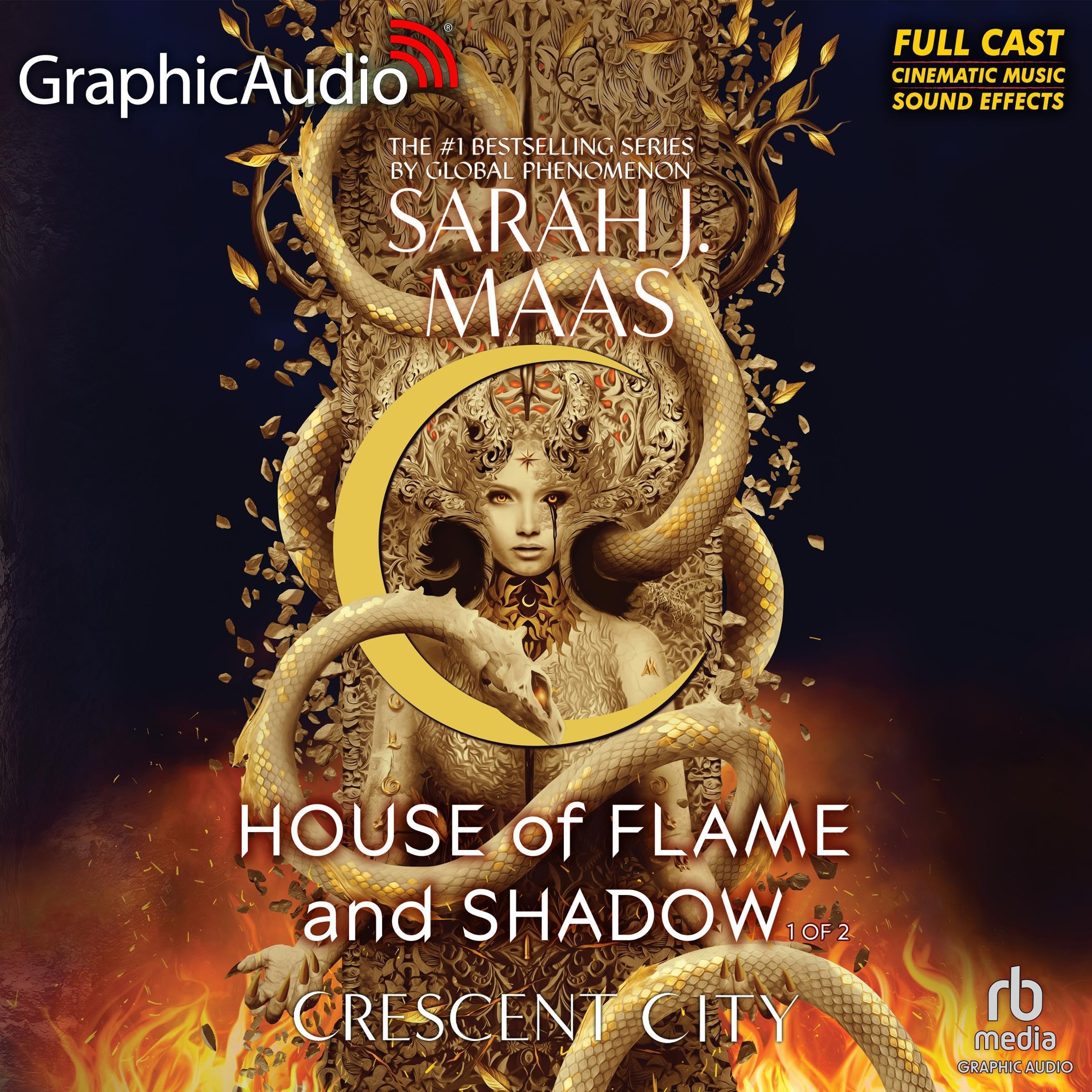 House of Flame and Shadow (Part 1 of 2) (Dramatized Adaptation): Crescent City, Book 3