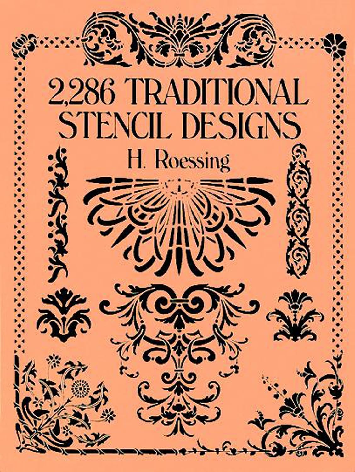 2,286 Traditional Stencil Designs (Dover Pictorial Archive)