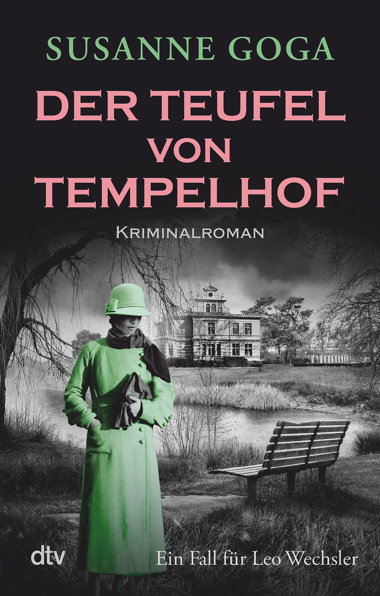 Der Teufel von Tempelhof: Kriminalroman | Glamourös, historisch, atmosphärisch – ein Krimihighlight!