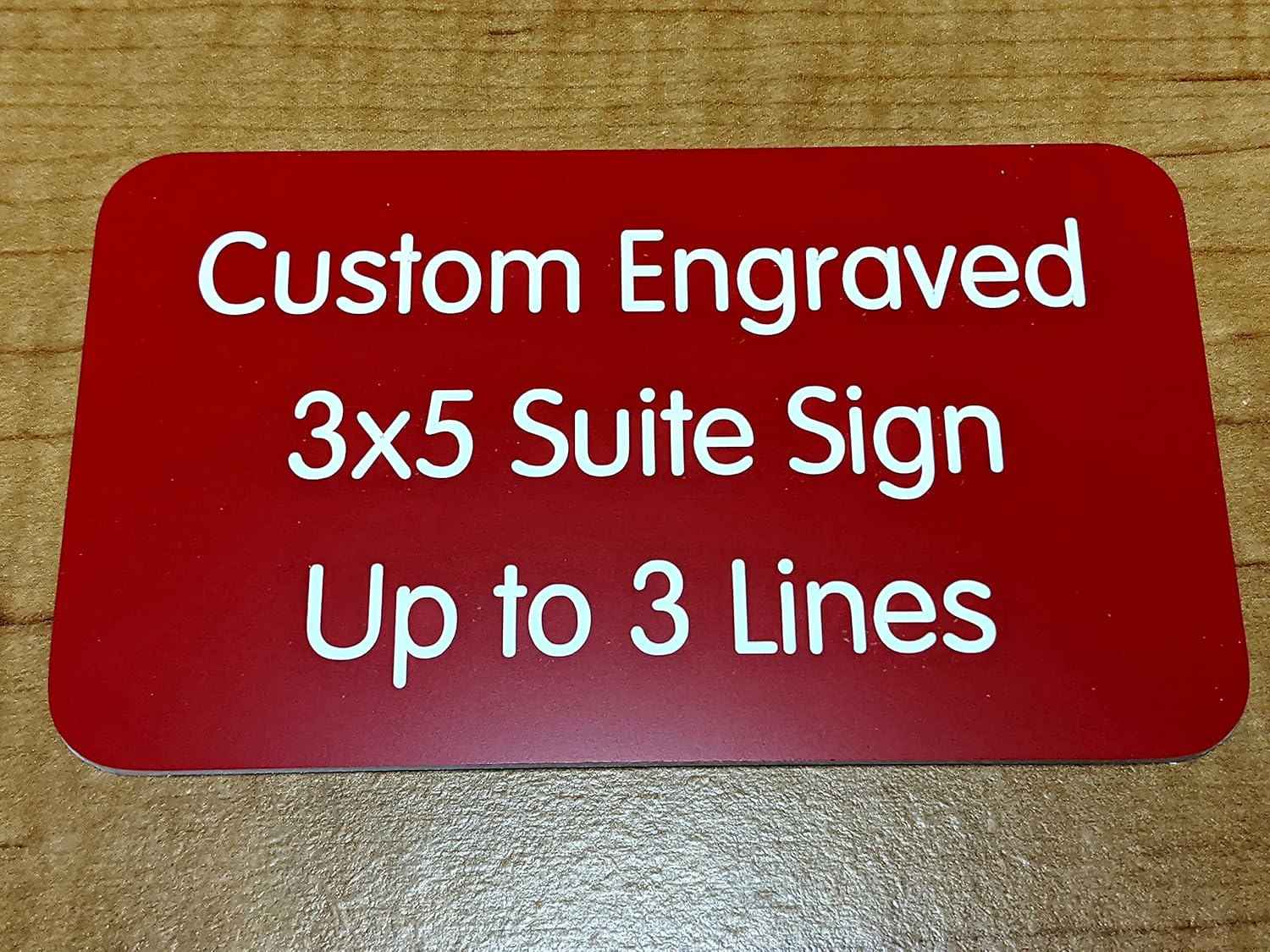 Custom Engraved 3x5 Red Plastic Sign With Adhesive Backing & Rounded Corners Add