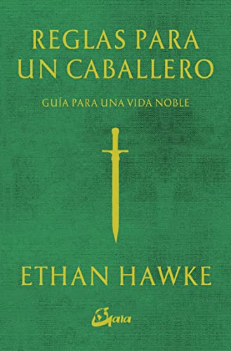 Reglas para un caballero: Guía para una vida noble