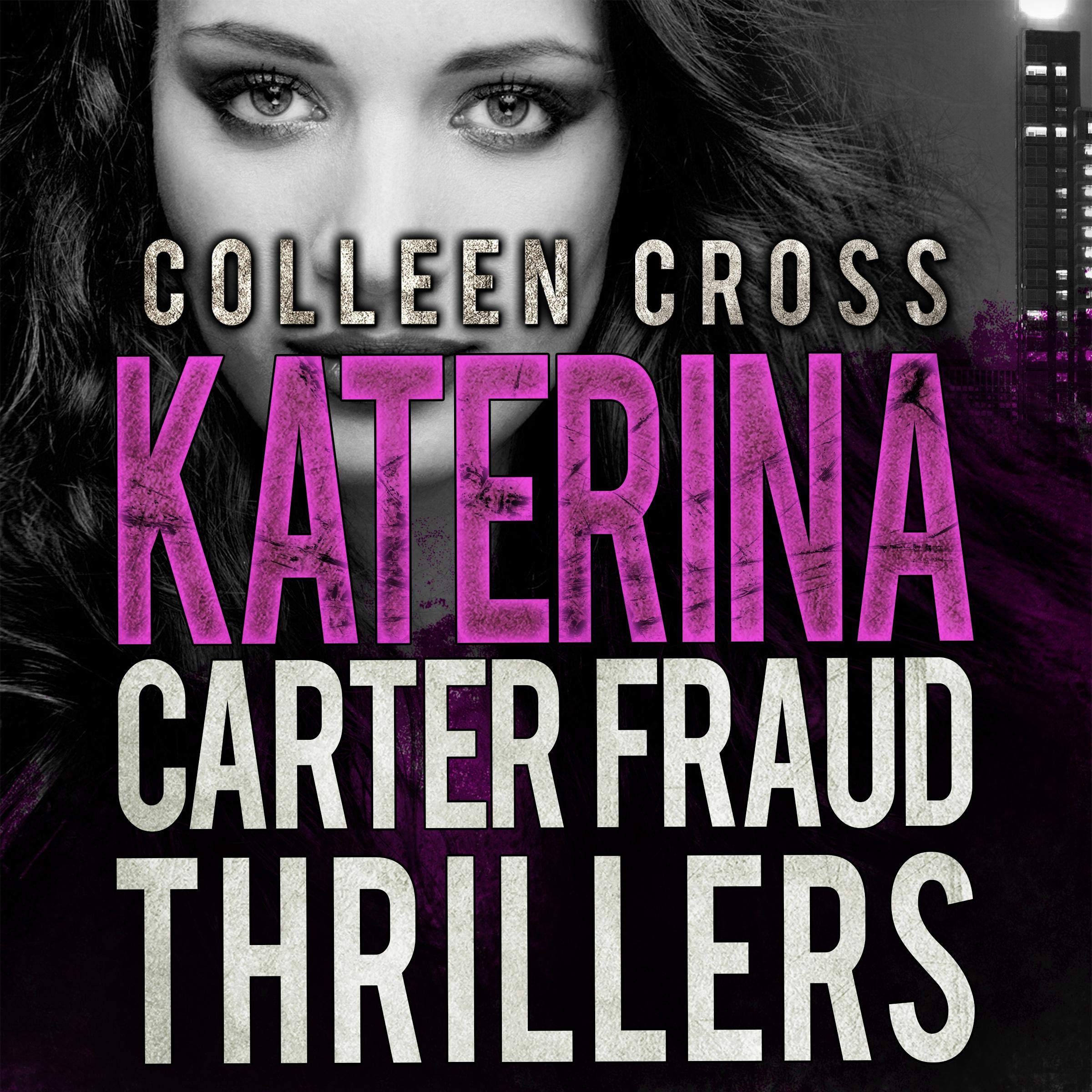 Cover art for Katerina Carter Fraud Legal Thrillers: Books 1 - 3