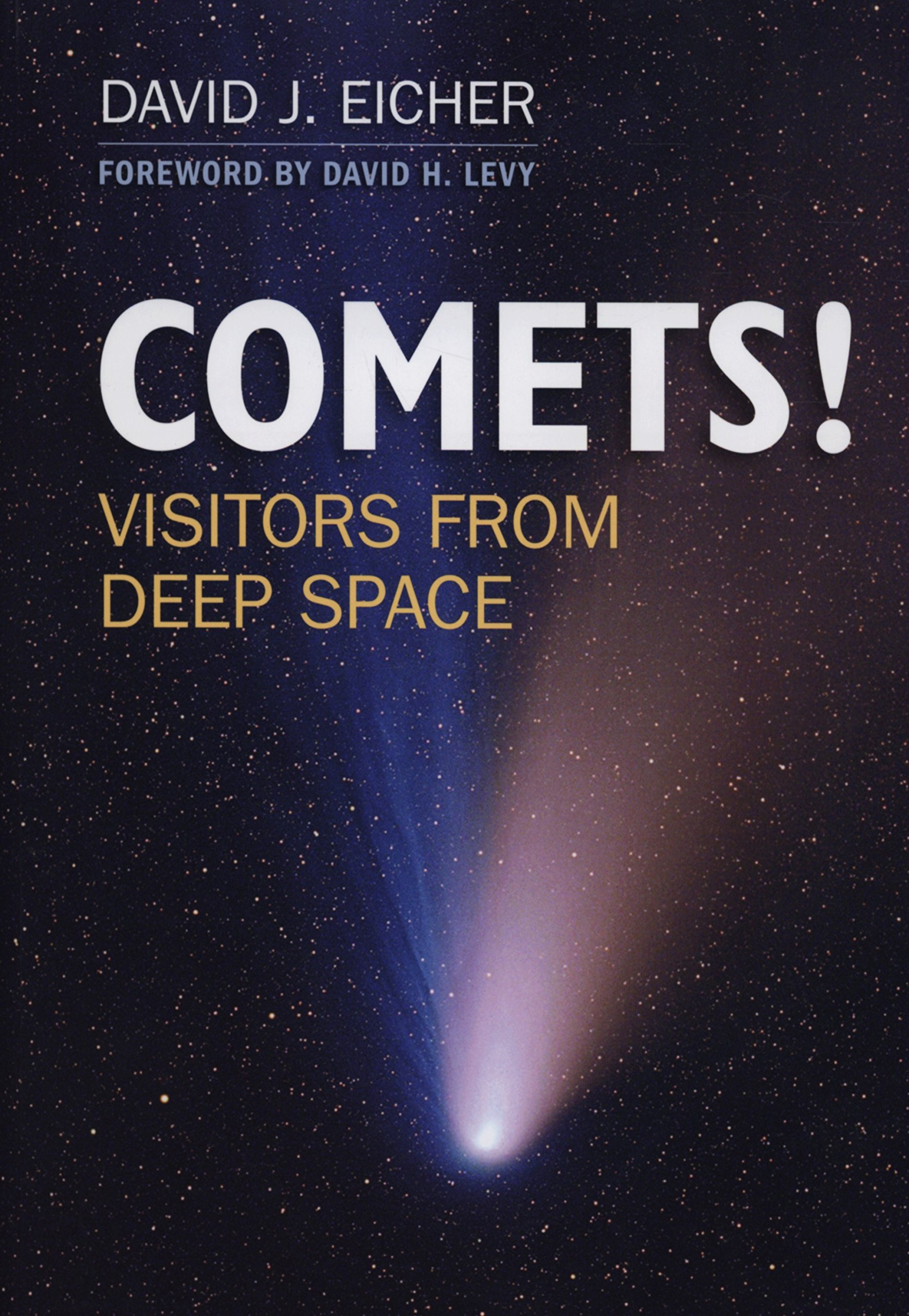 COMETS!: Visitors from Deep Space