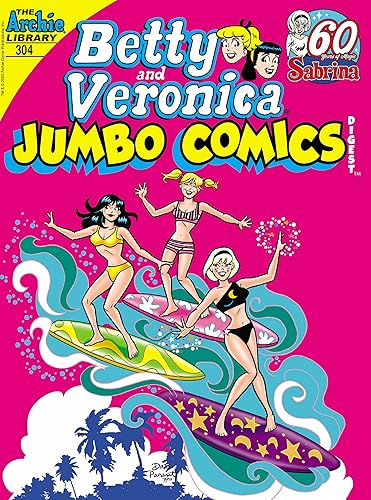 Betty &amp; Veronica Jumbo Comics Digest #304 (Betty &amp; Veronica Comics Double Digest)