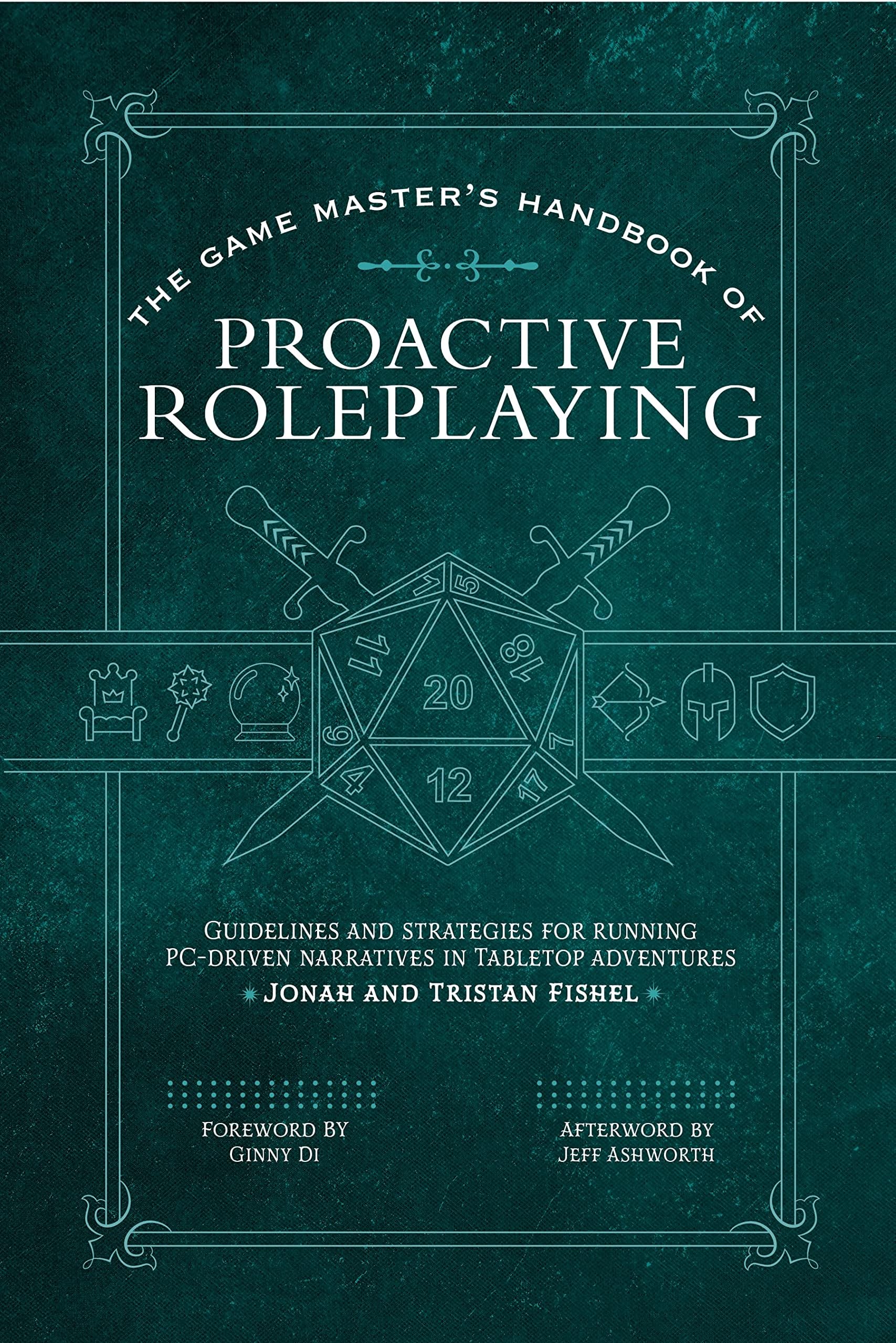 GAME MASTERS HANDBK OF PROACTIVE ROLEPLA: Guidelines and strategies for running PC-driven narratives in 5E adventures (The Game Master Series)