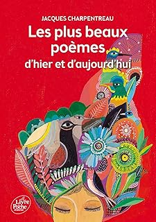 Les plus beaux poèmes d'hier et d'aujourd'hui