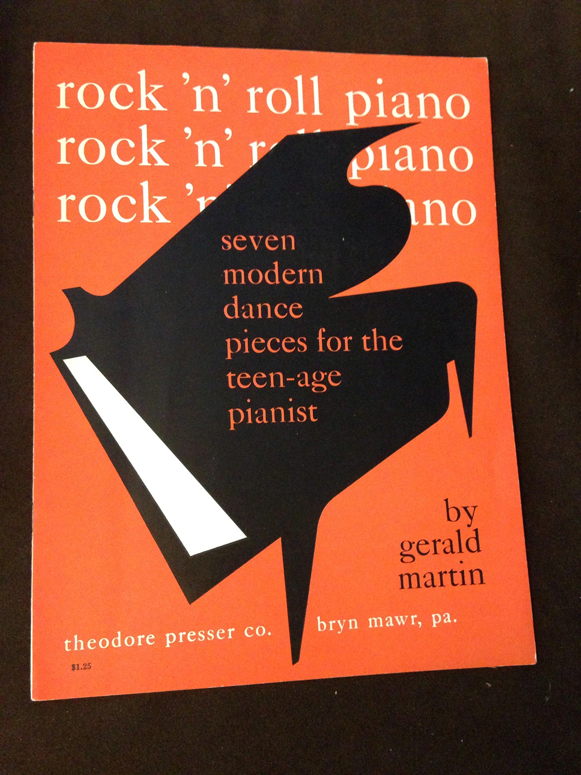 Rock 'N' Roll Piano (Seven Modern Dance Pieces for the Teenage Pianist)
