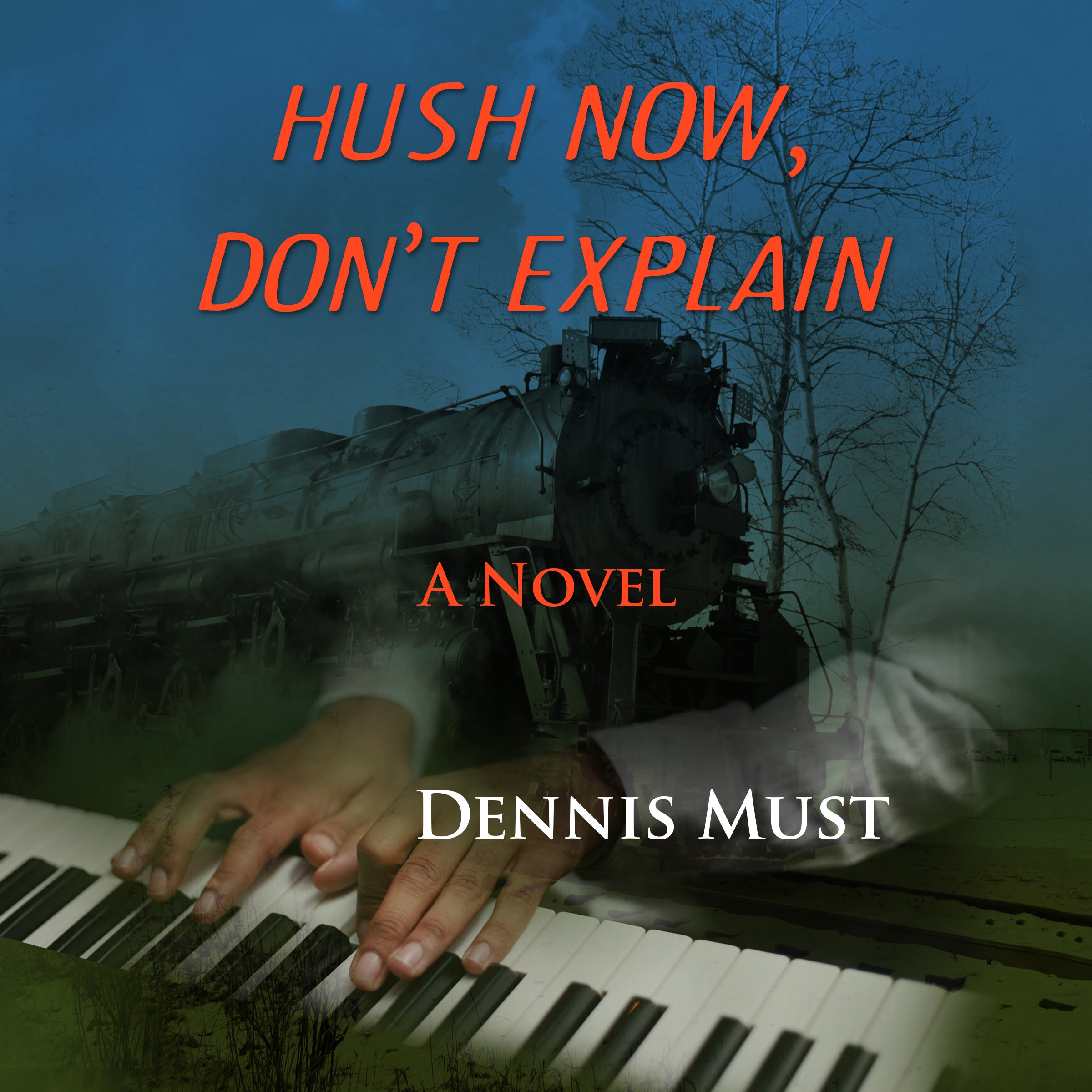 Hush Now, Don't Explain