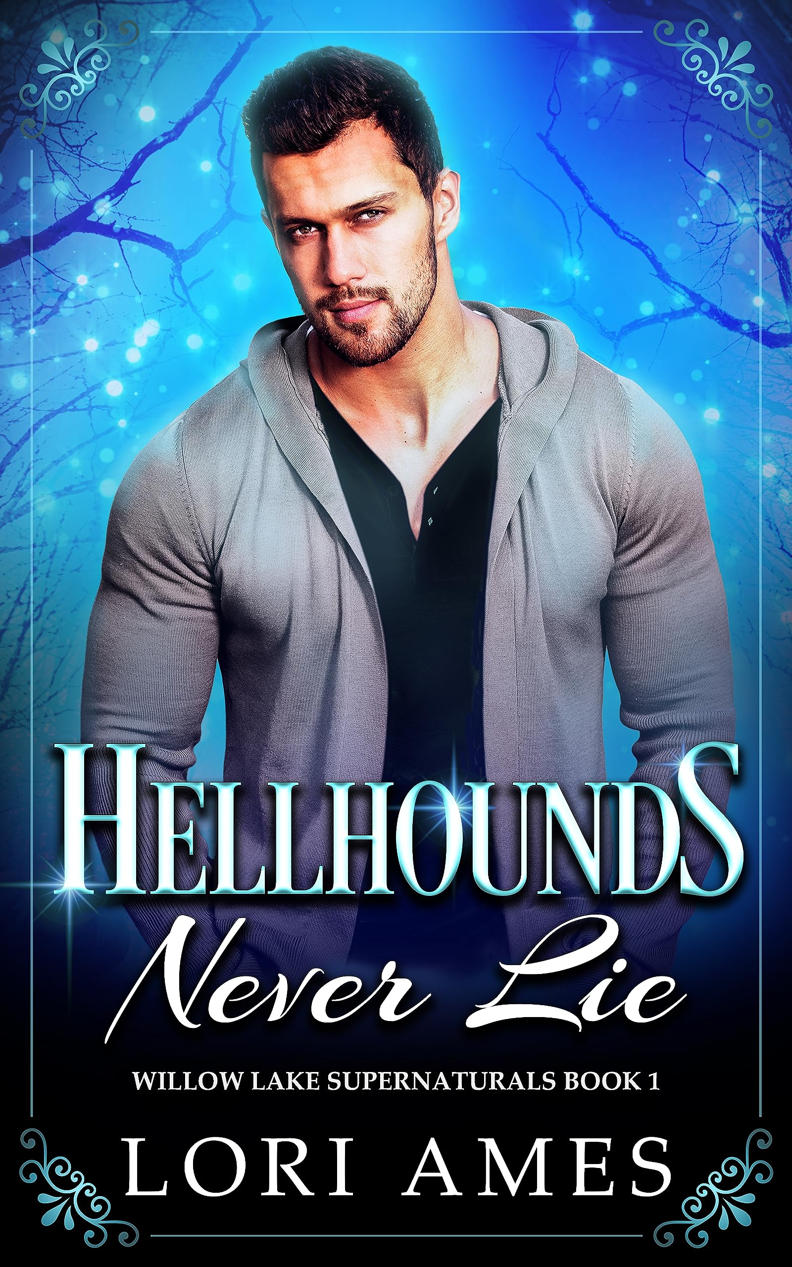 Hellhounds Never Lie: MM Paranormal Romance (Willow Lake Supernaturals Book 1)