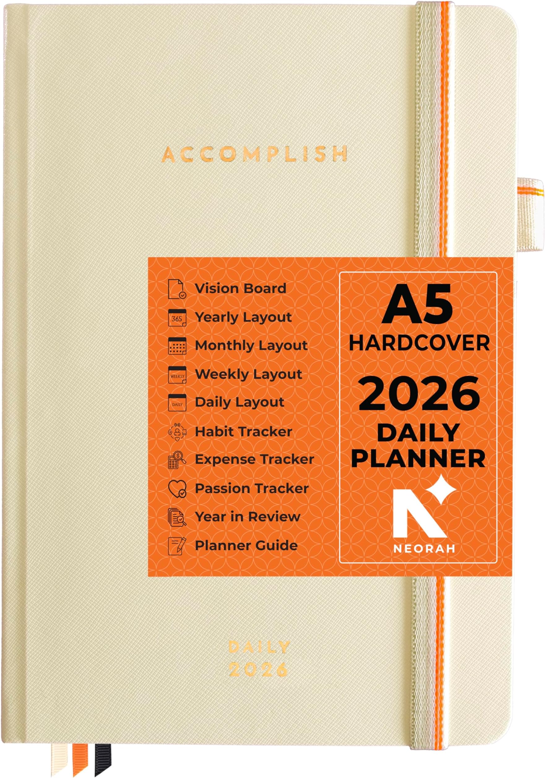 NEORAH — A5 DATED DAILY Planner 2026 ACCOMPLISH-512 Pages of Yearly•12 Month•52 Week+Hourly•365 Daily Journal Pages•Budget•Habit Tracker-Office Diary Academic-Hardcover[Pen Loop Attachable](AFTERGLOW)