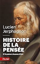 Download Histoire de la pensée: D'Homère à Jeanne d'Arc PDF