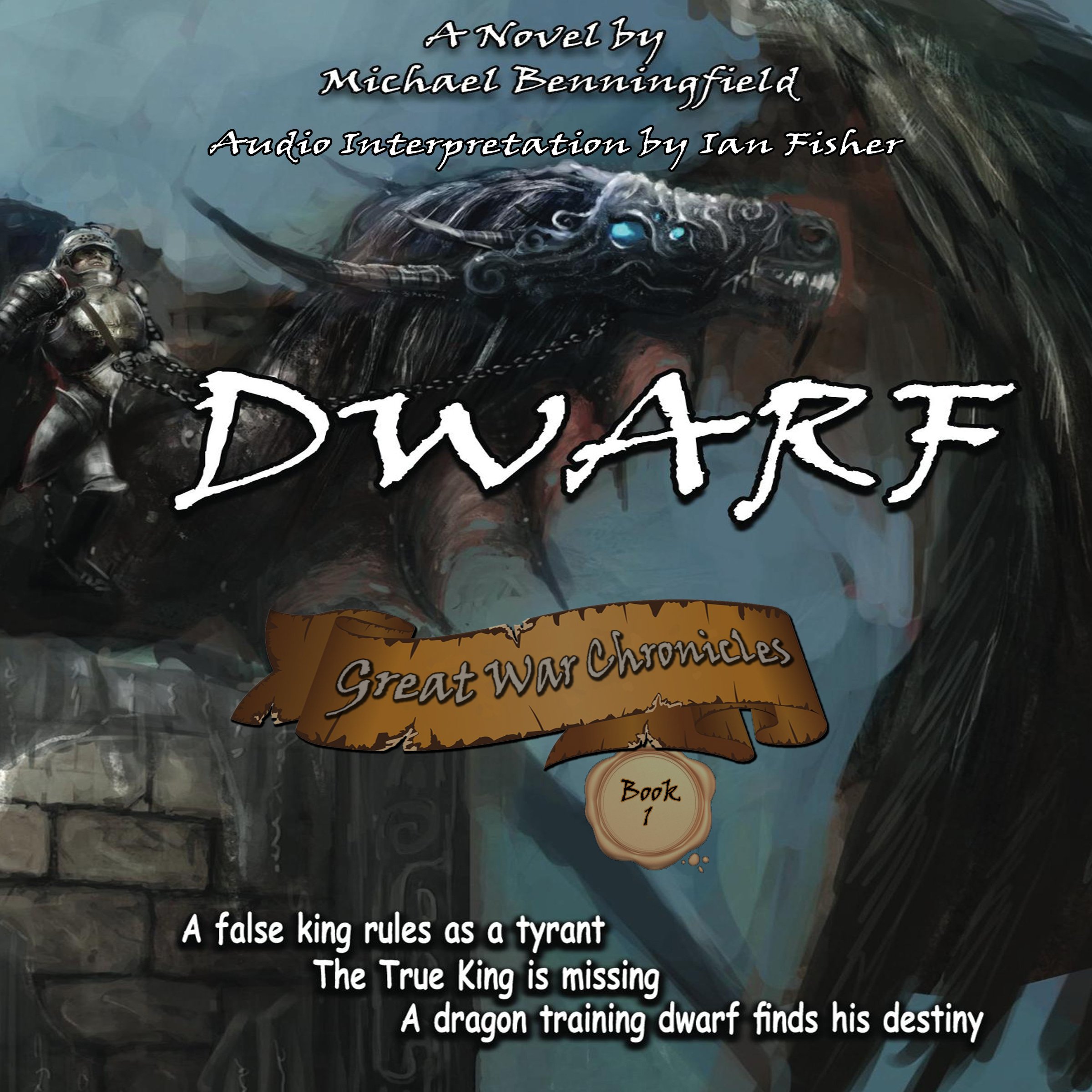 Dwarf: Great War Chronicles, Book 1