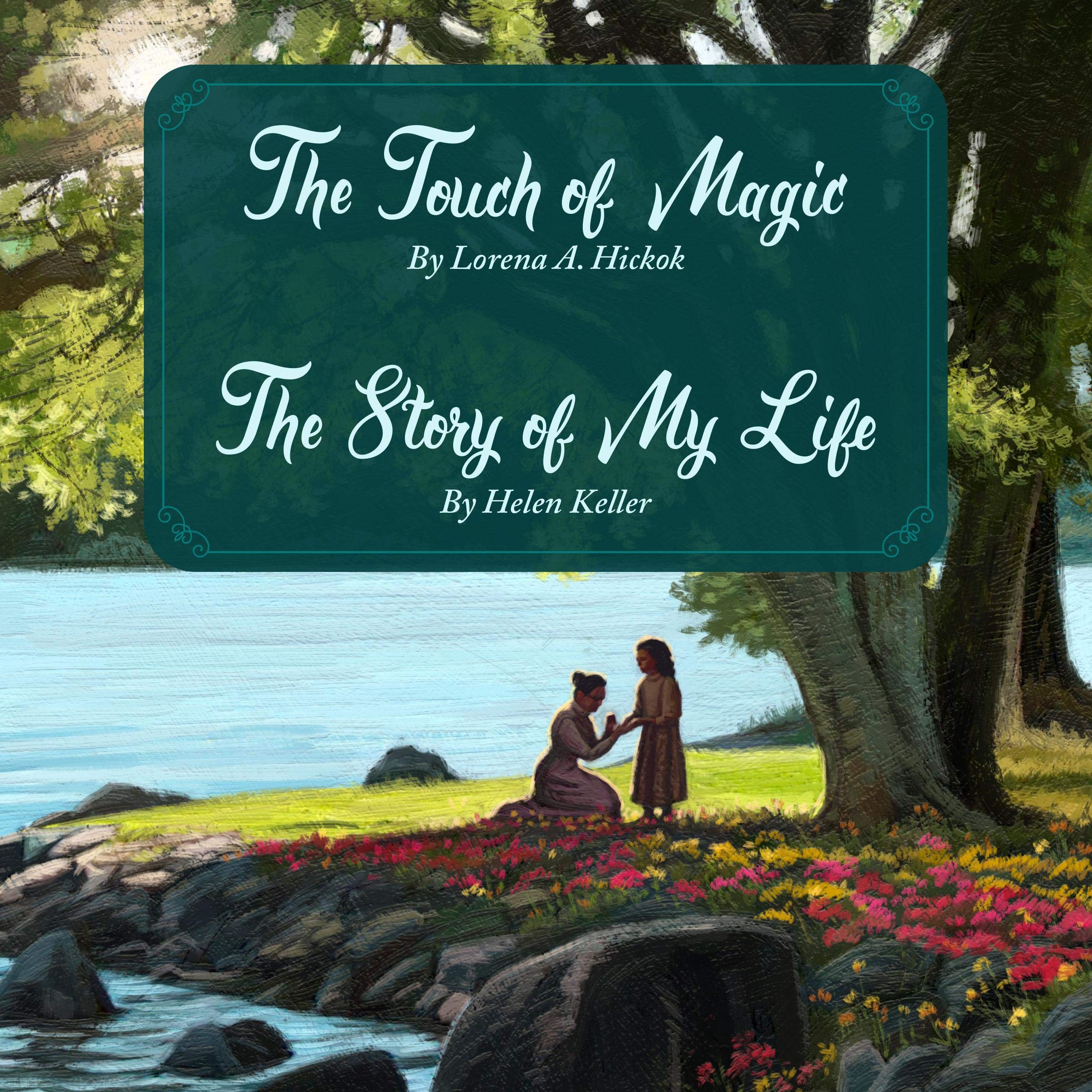 The Touch of Magic + The Story of My Life