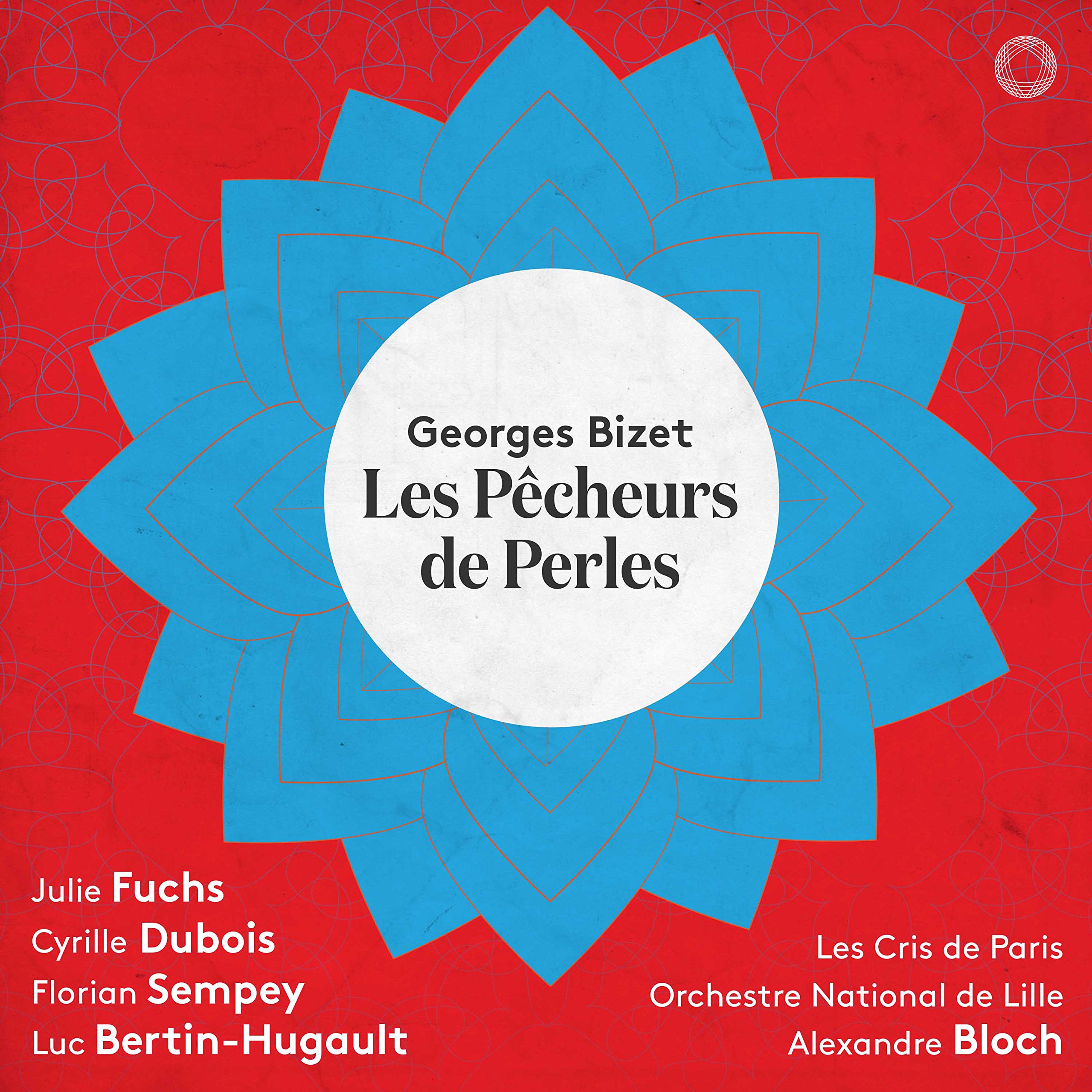 Bizet: Les Pecheurs de Perles