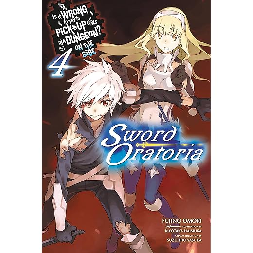 Is It Wrong to Try to Pick Up Girls in a Dungeon? On the Side: Sword Oratoria, Vol. 4 (light novel) (Is It Wrong to Try to Pick Up Girls in a Dungeon? On the Side: Sword Oratoria, 4)